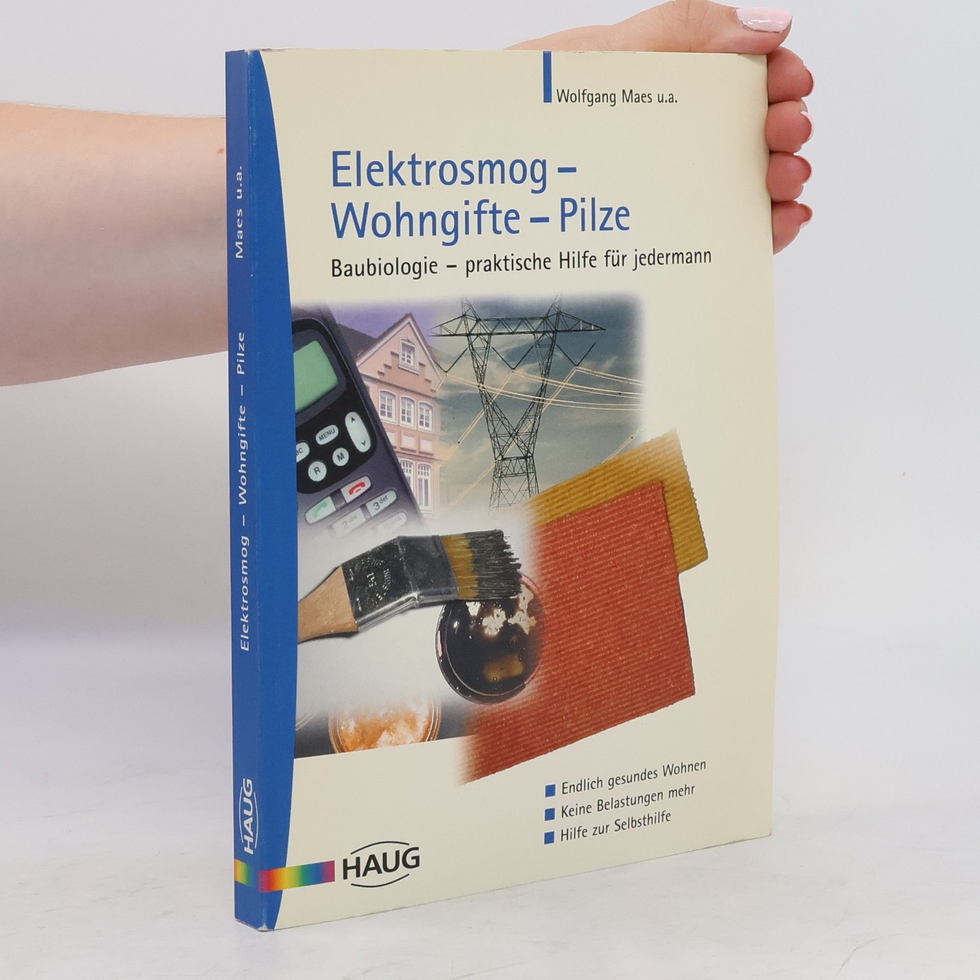 Wolfgang Maes Elektrosmog - Wohngifte - Pilze
