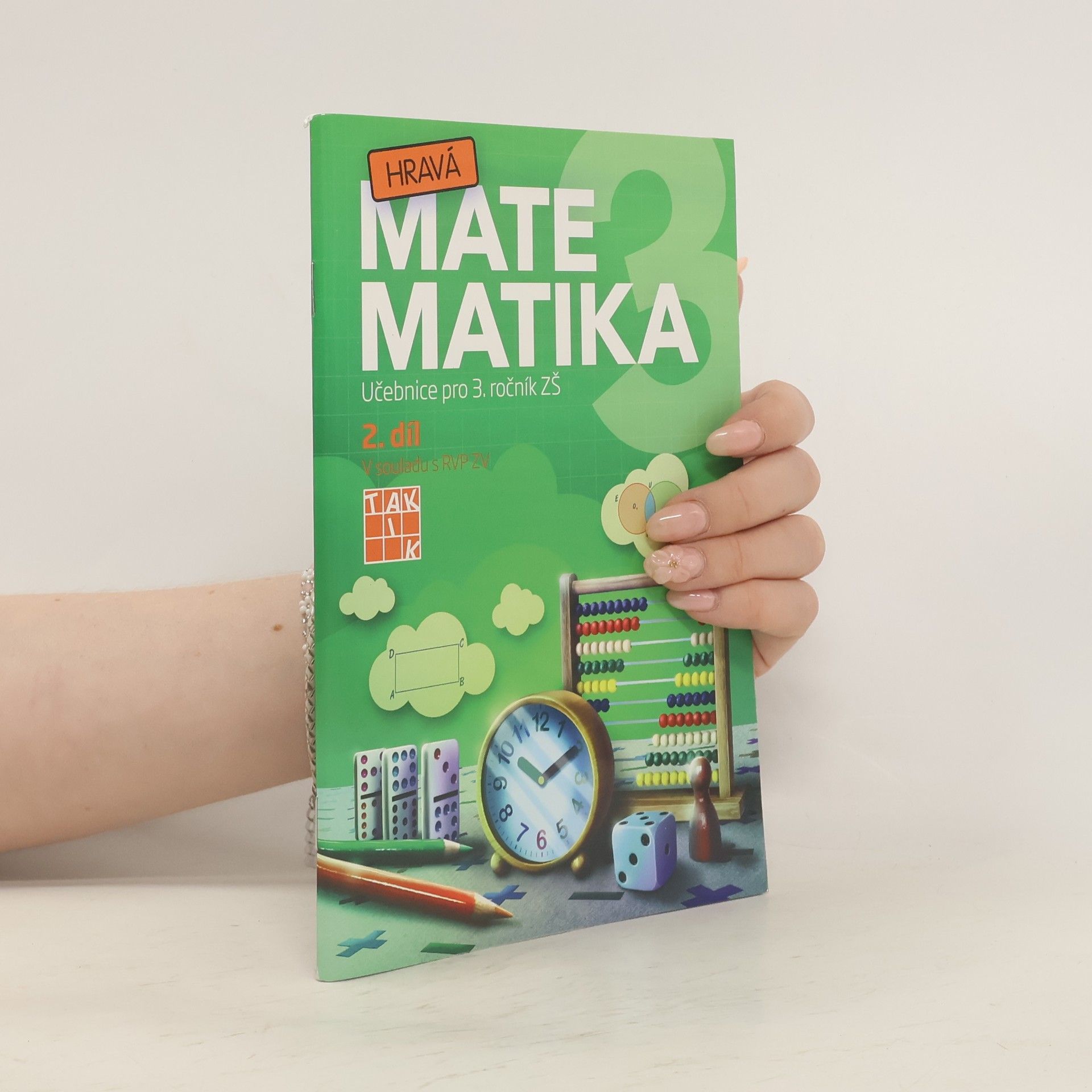 Renata Balejová Hravá matematika 3. Učebnice pro 3. ročník ZŠ. 2. díl