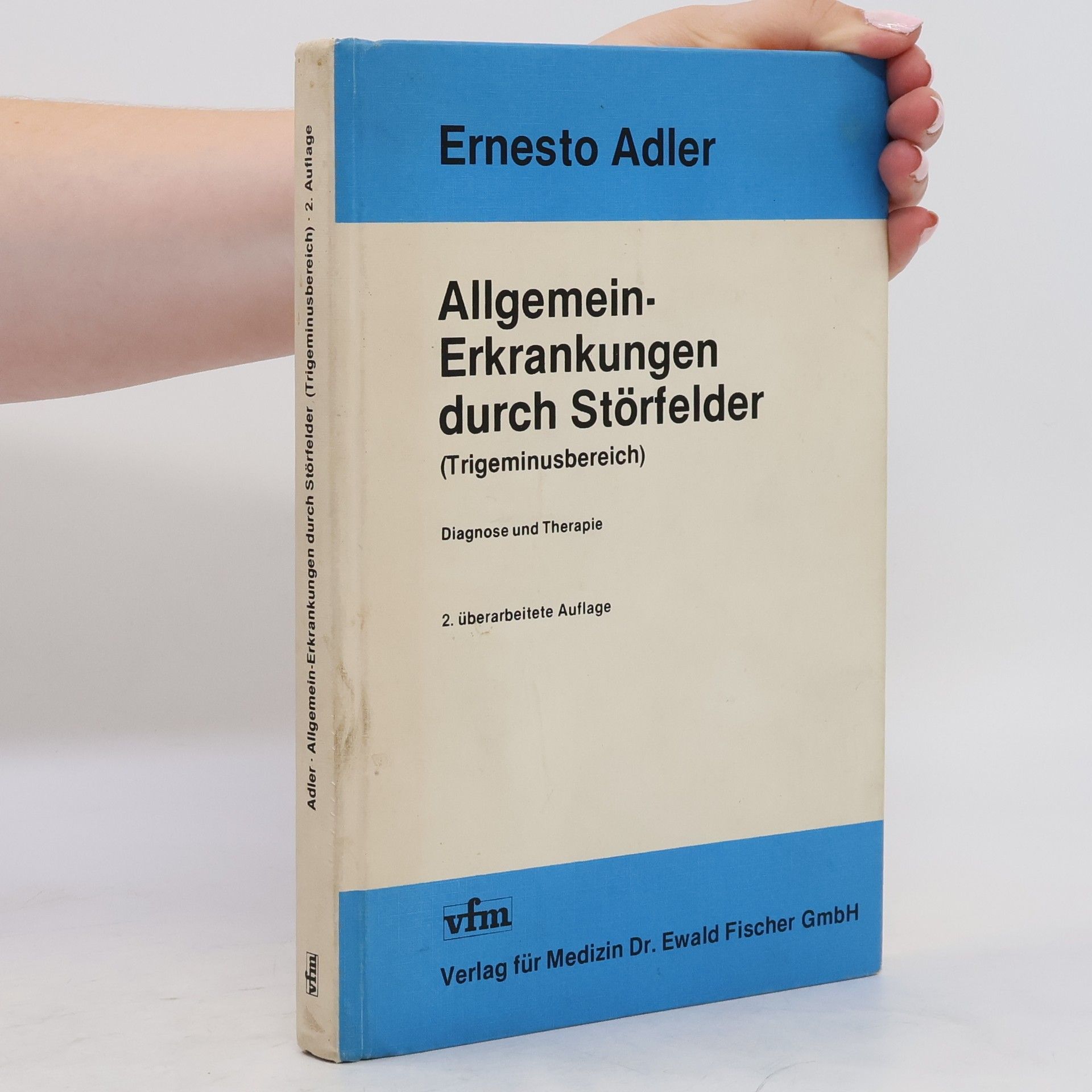 Ernesto Adler Allgemein-Erkrankungen durch Störfelder