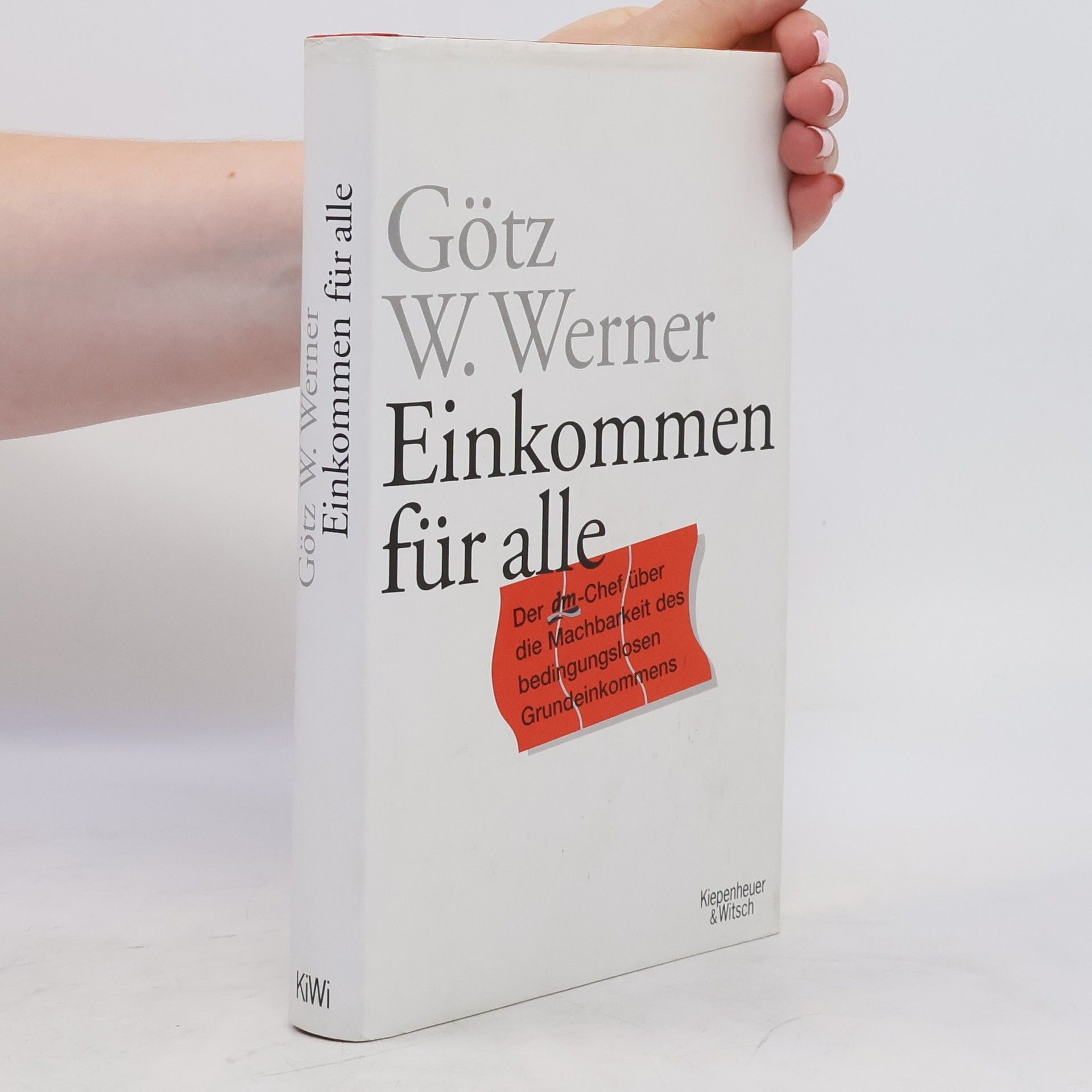 Götz W. Werner Einkommen für alle