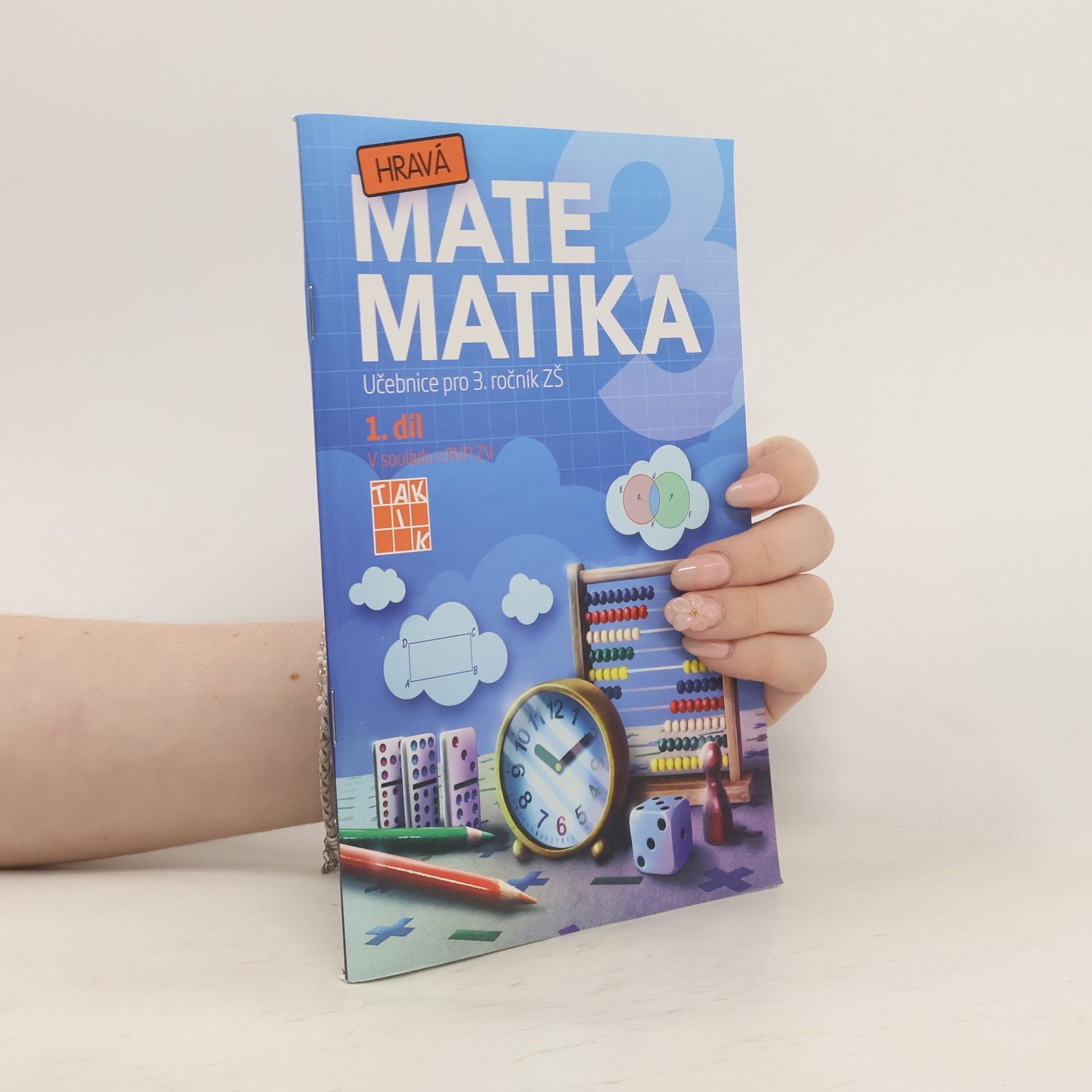 kolektiv Hravá matematika 3 I.díl Učebnice
