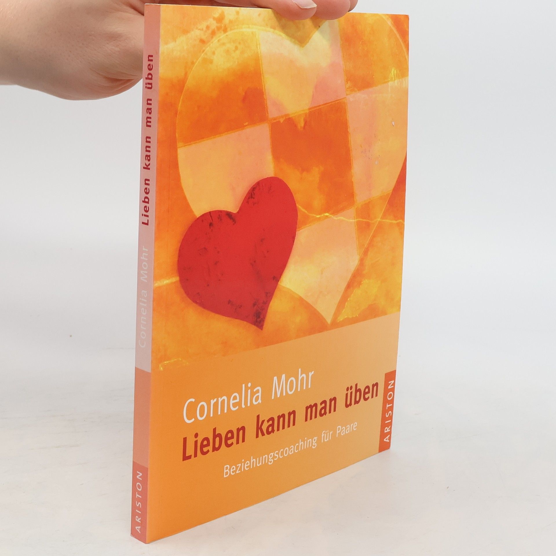 Cornelia Mohr Lieben kann man üben