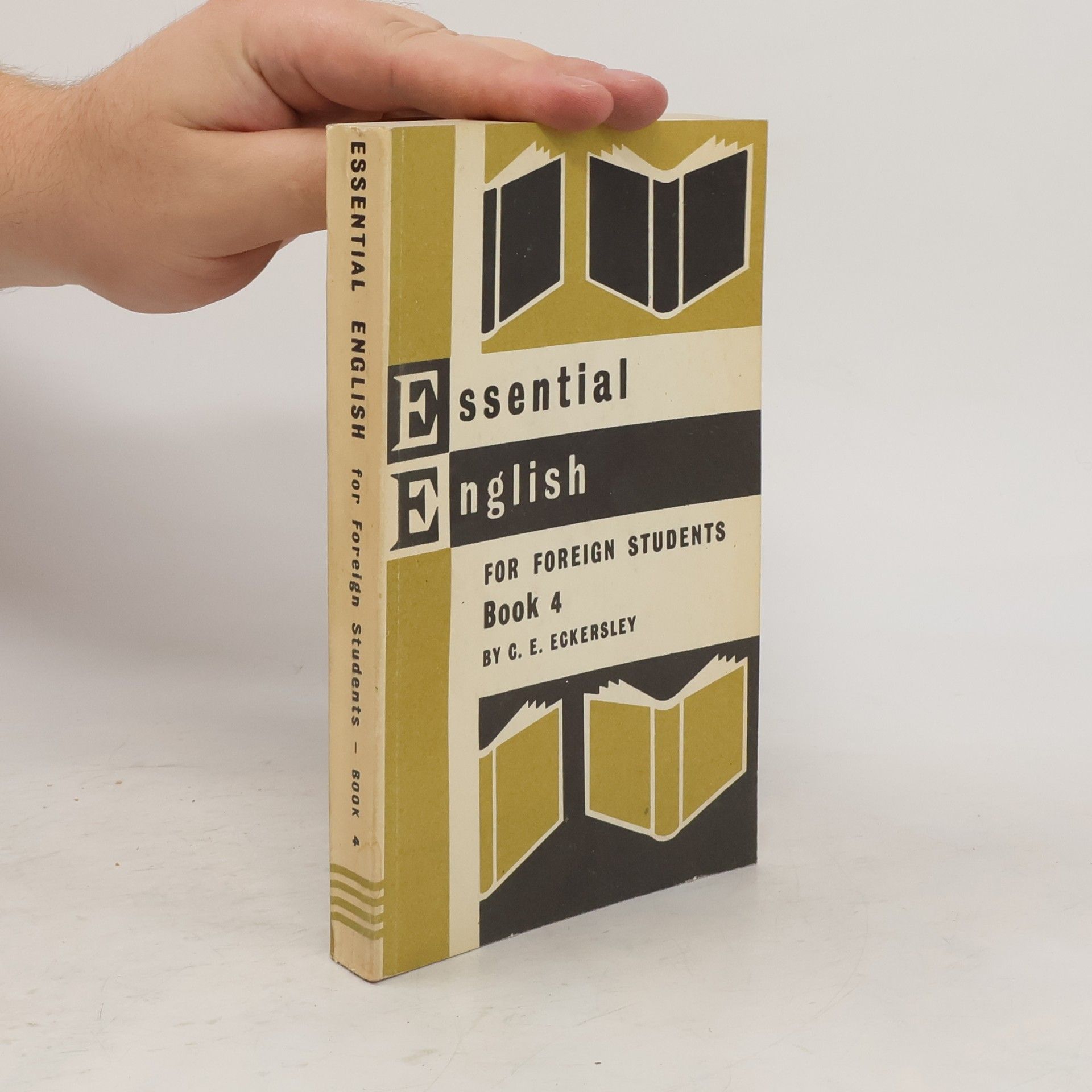 Charles Ewart Eckersley Essential Englich for Foreign Students 4