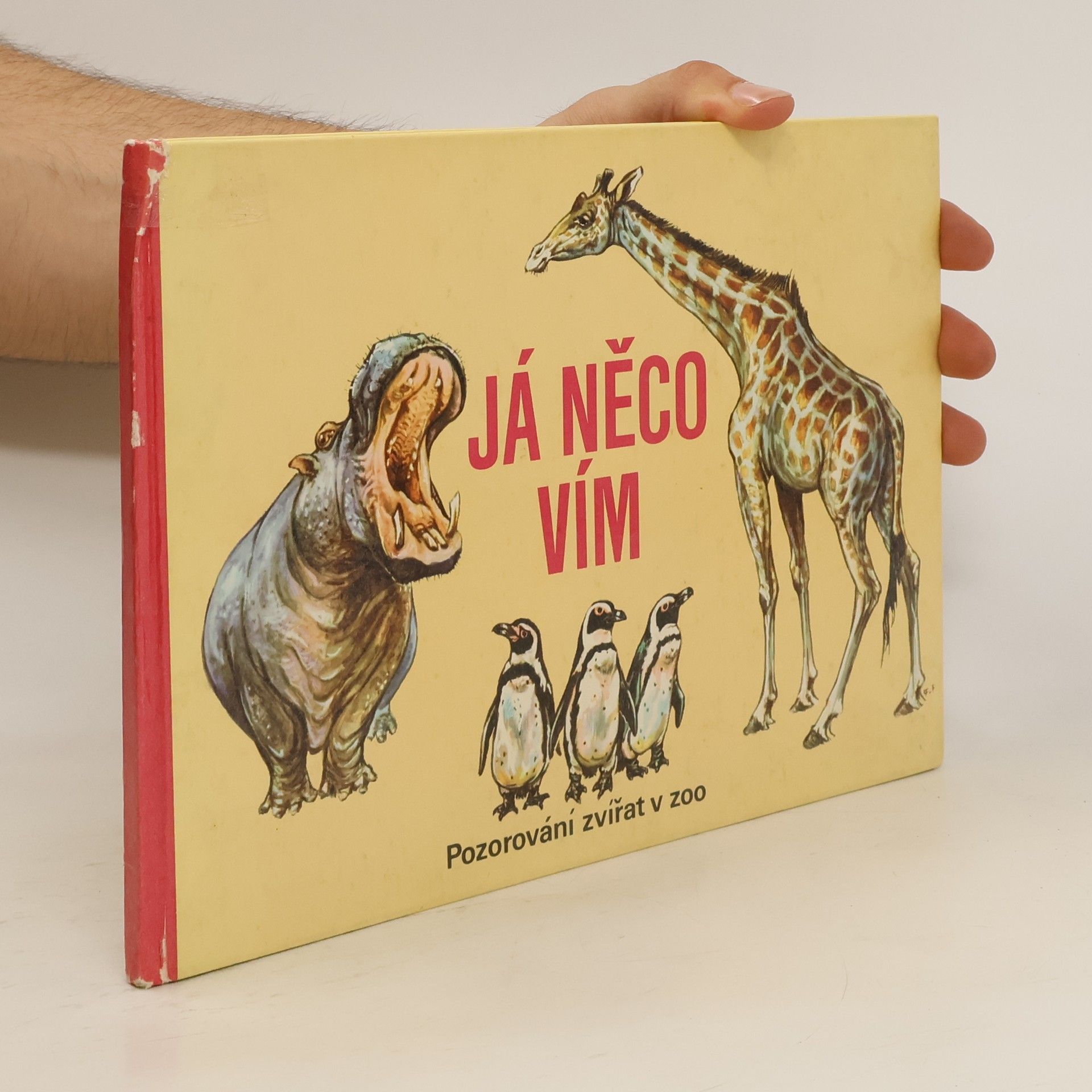 Waldemar Schulz Já něco vím. Pozorování zvířat v ZOO