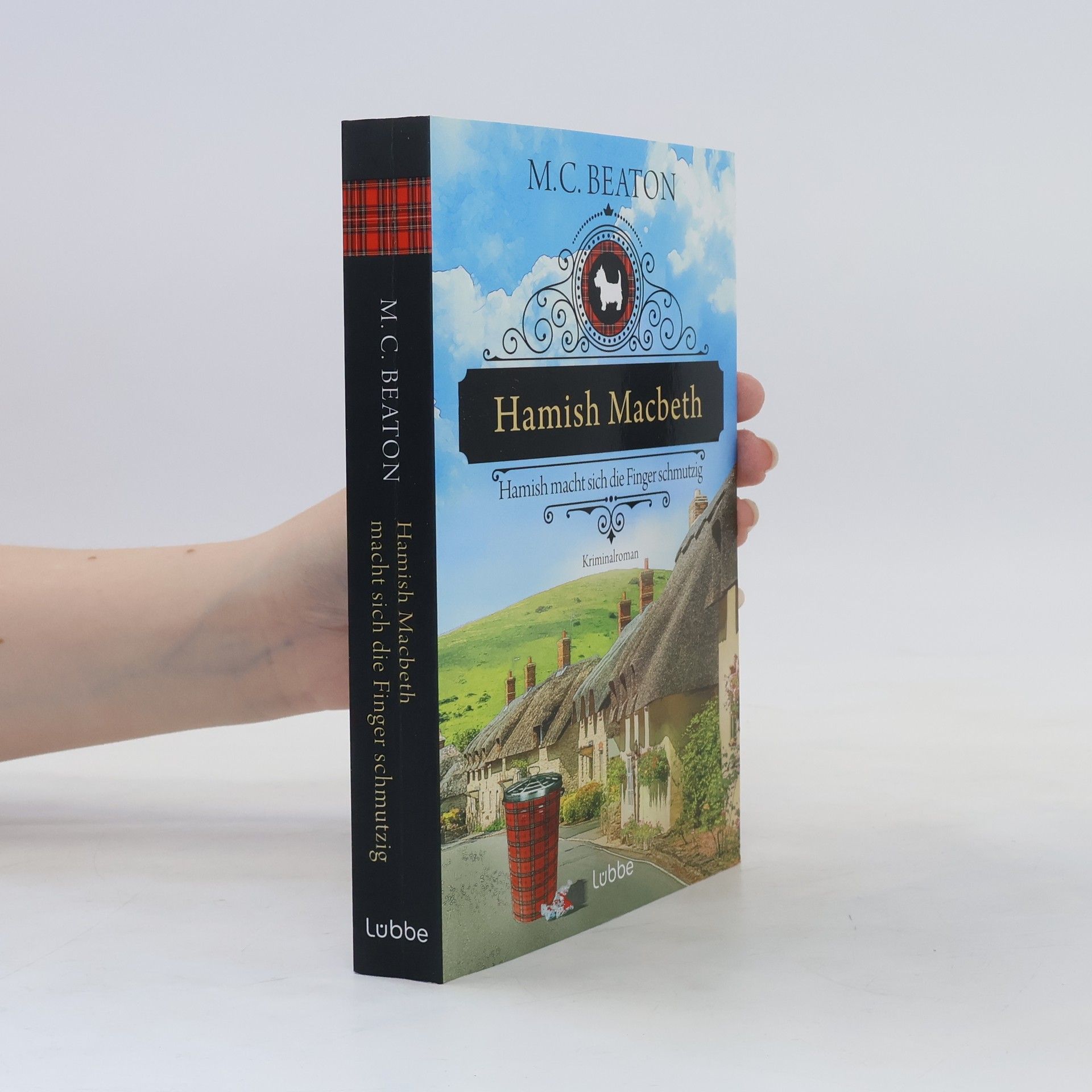 Marion Chesney Hamish Macbeth macht sich die Finger schmutzig