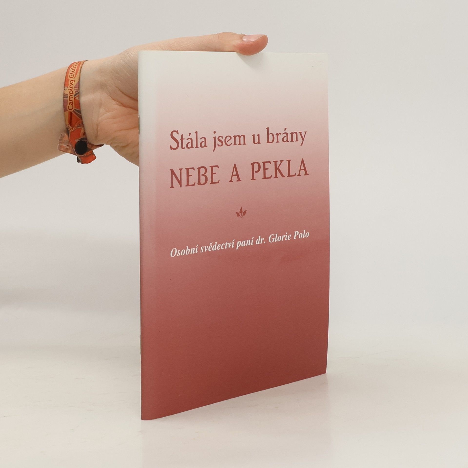 Gloria Polo Stála jsem u brány nebe a pekla