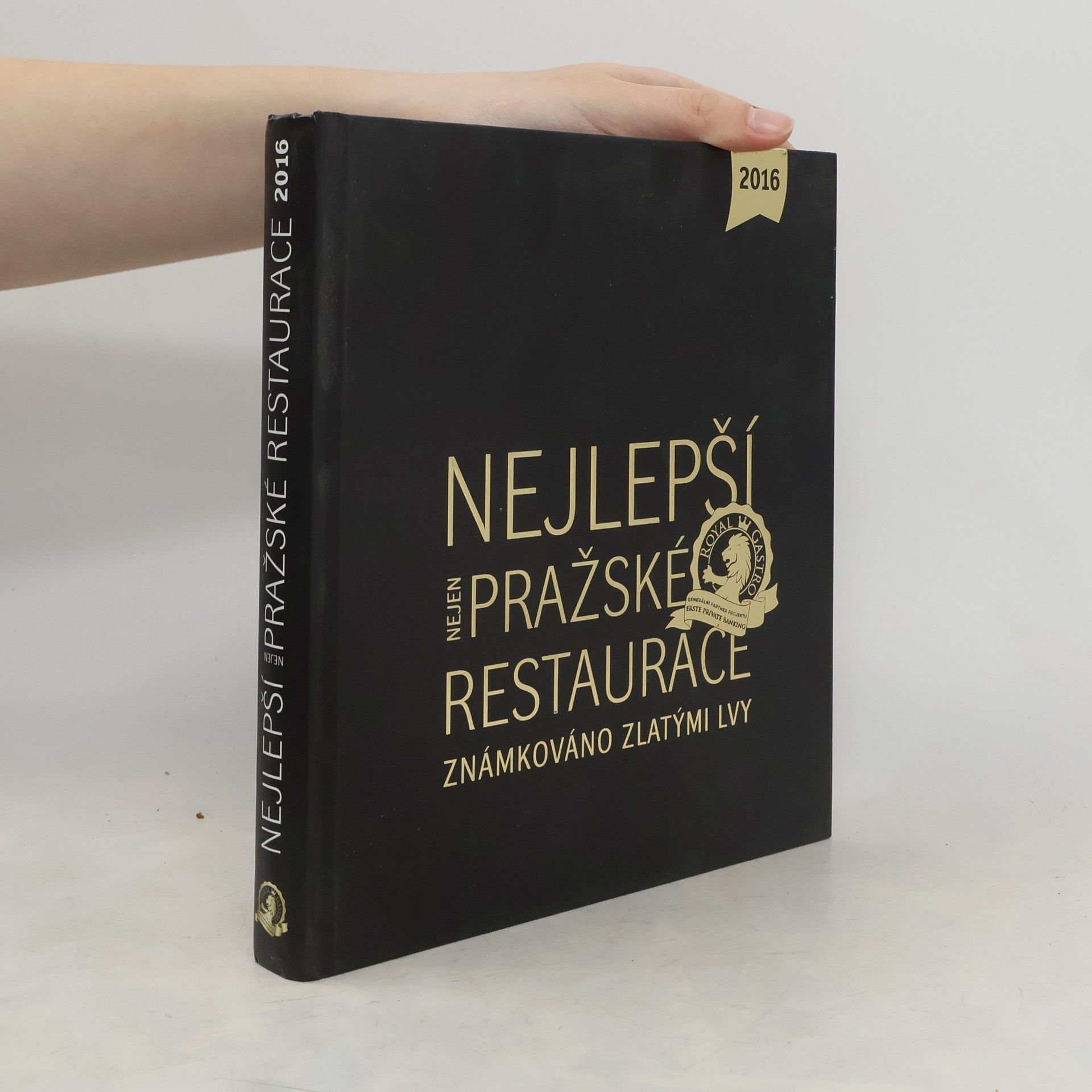 Libor Budinský Nejlepší nejen pražské restaurace: Známkováno Zlatými lvy : 2016