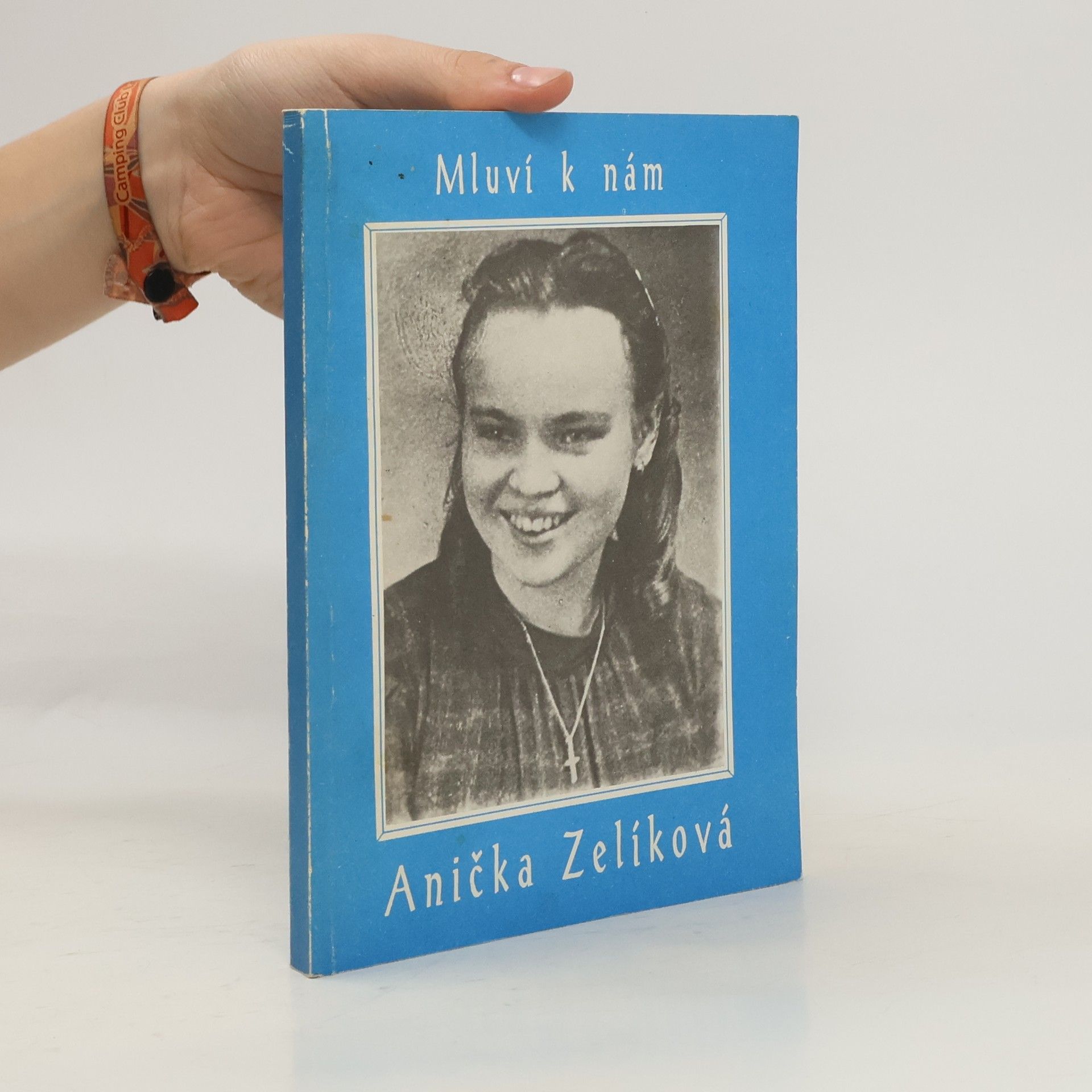 Anna Marie Zelíková Mluví k nám Anička Zelíková