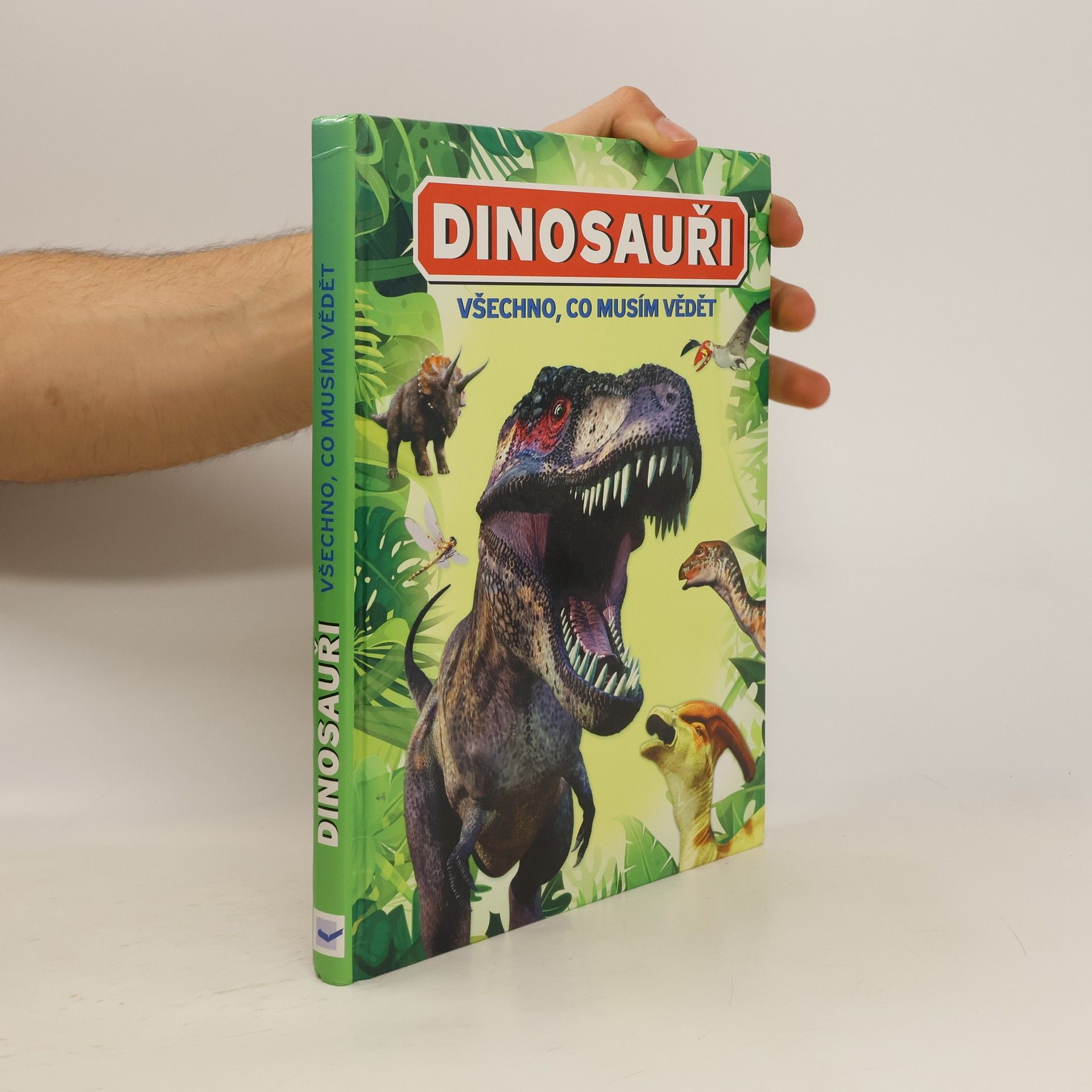 Dougal Dixon Všechno, co musím vědět. Dinosauři