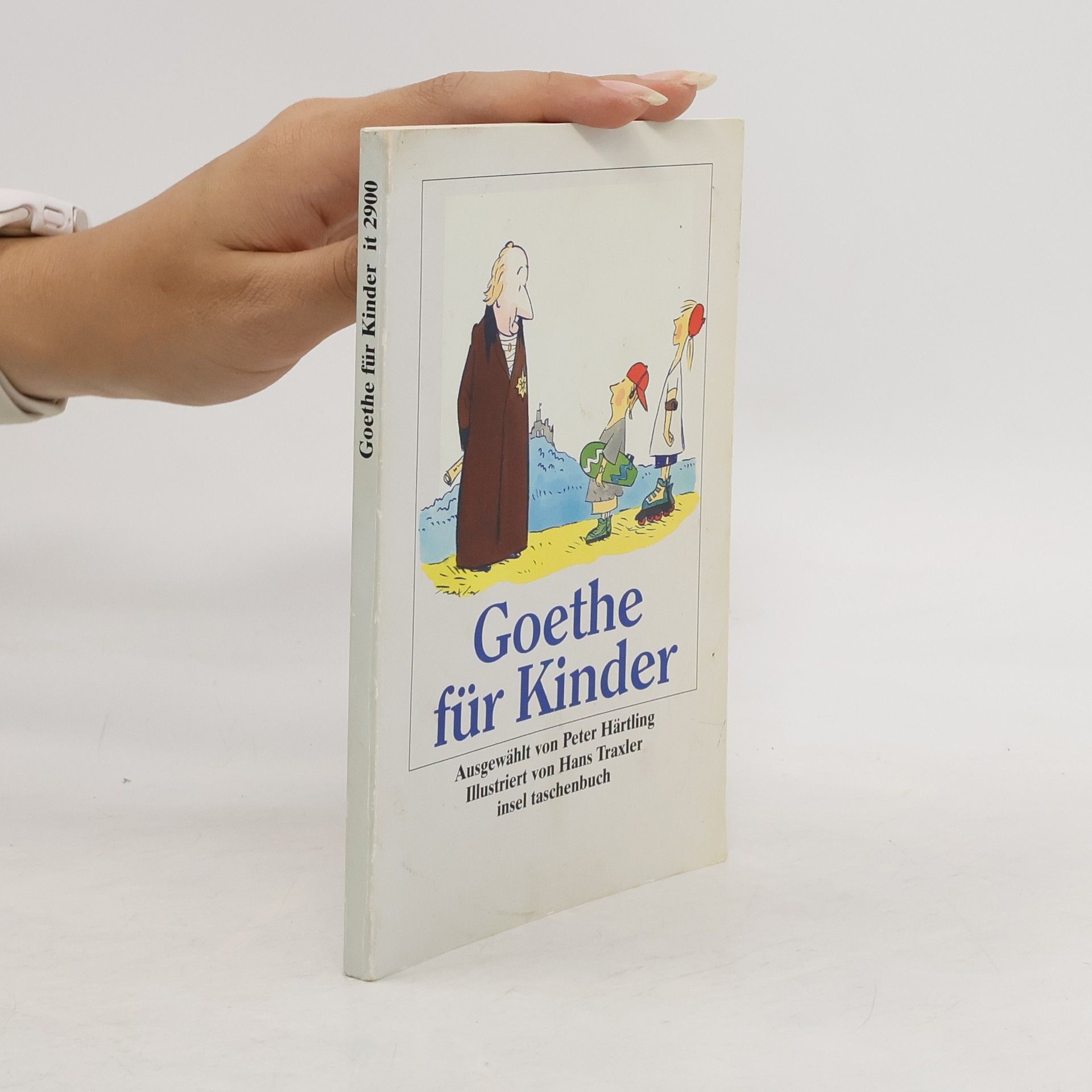 Johann Wolfgang von Goethe Goethe für Kinder 'Ich bin so guter Dinge'