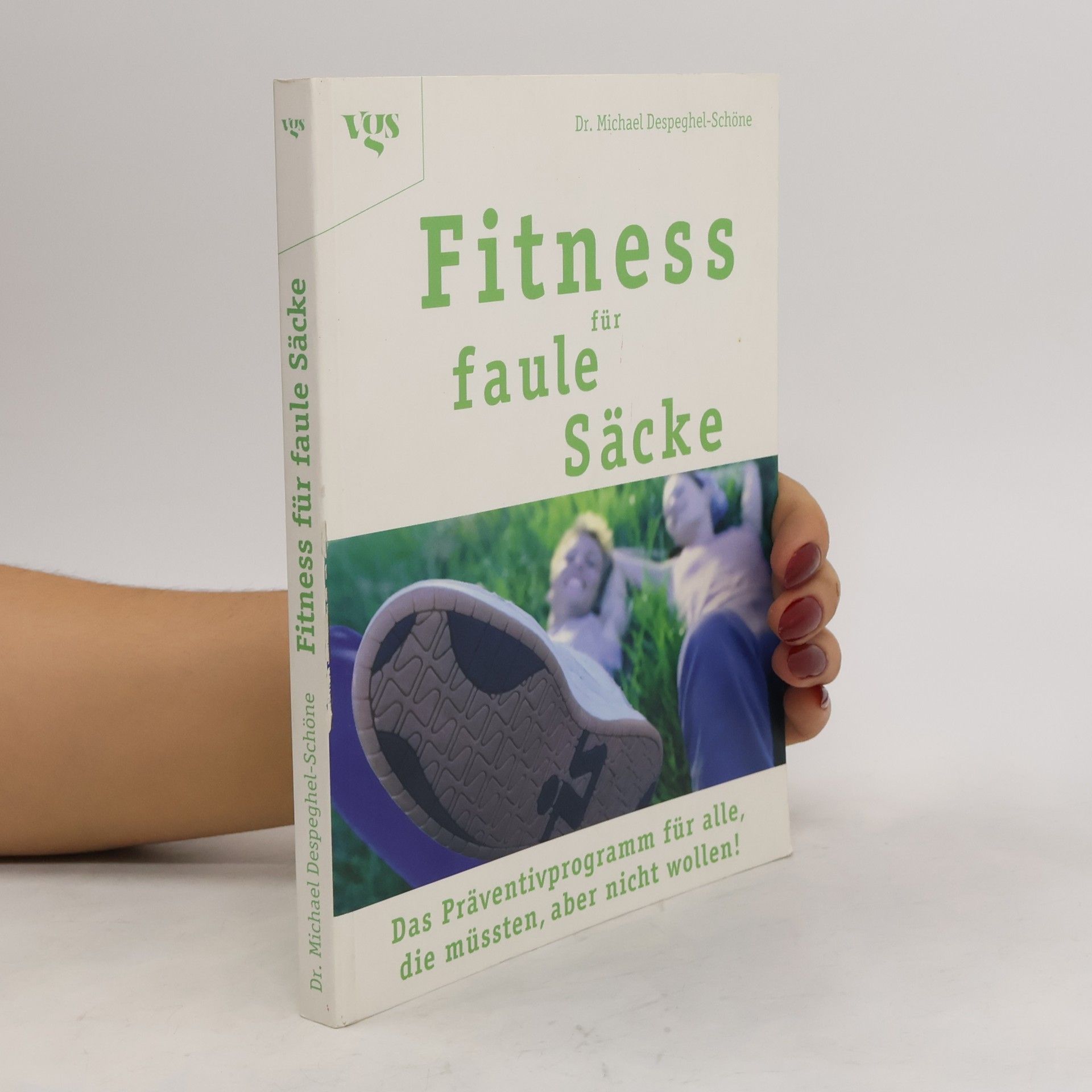 Michael Despeghel Fitness für faule Säcke