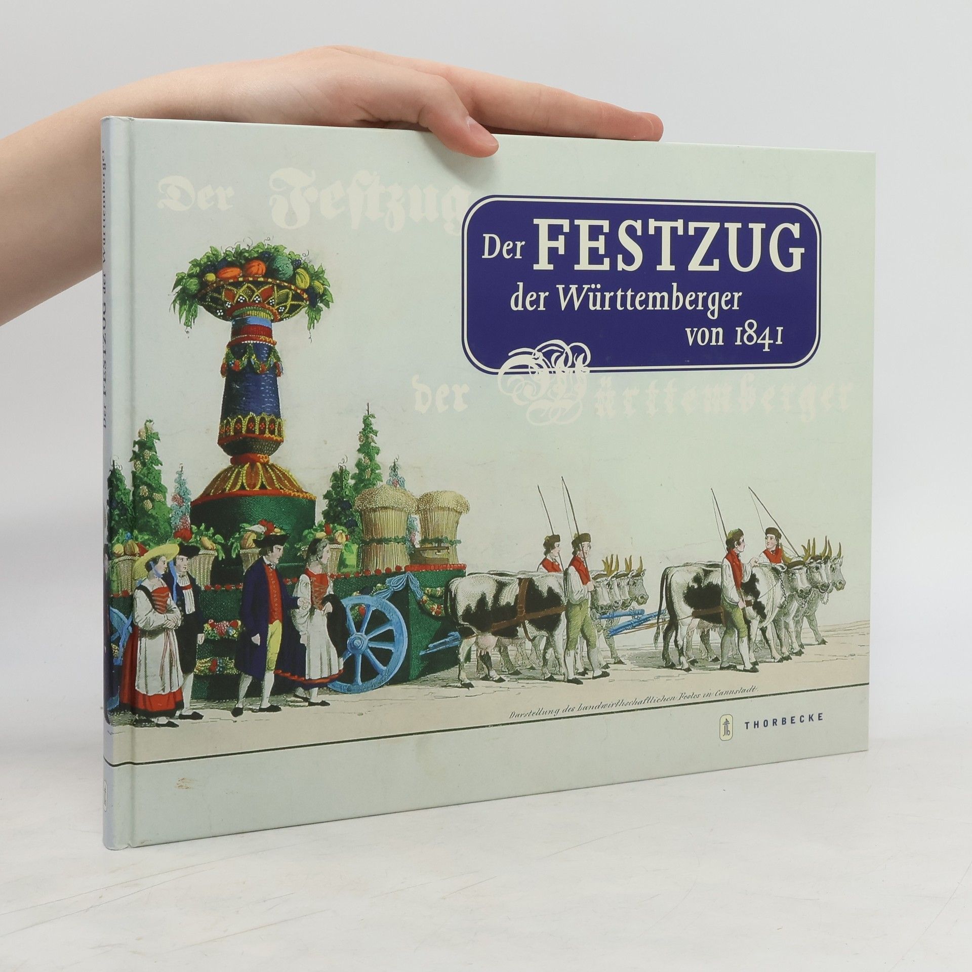 Markus Dewald Der Festzug der Württemberger von 1841