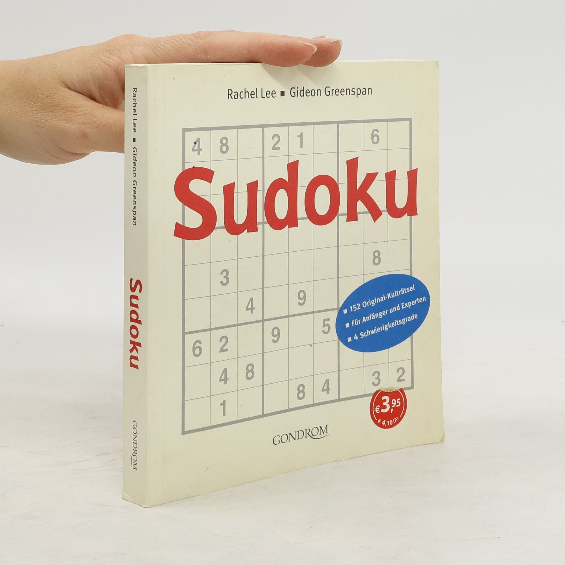 Rachel Lee Sudoku. 152 Original-Kulträtsel. Für Anfänger und Experten. 4 Schwierigkeitsgrade