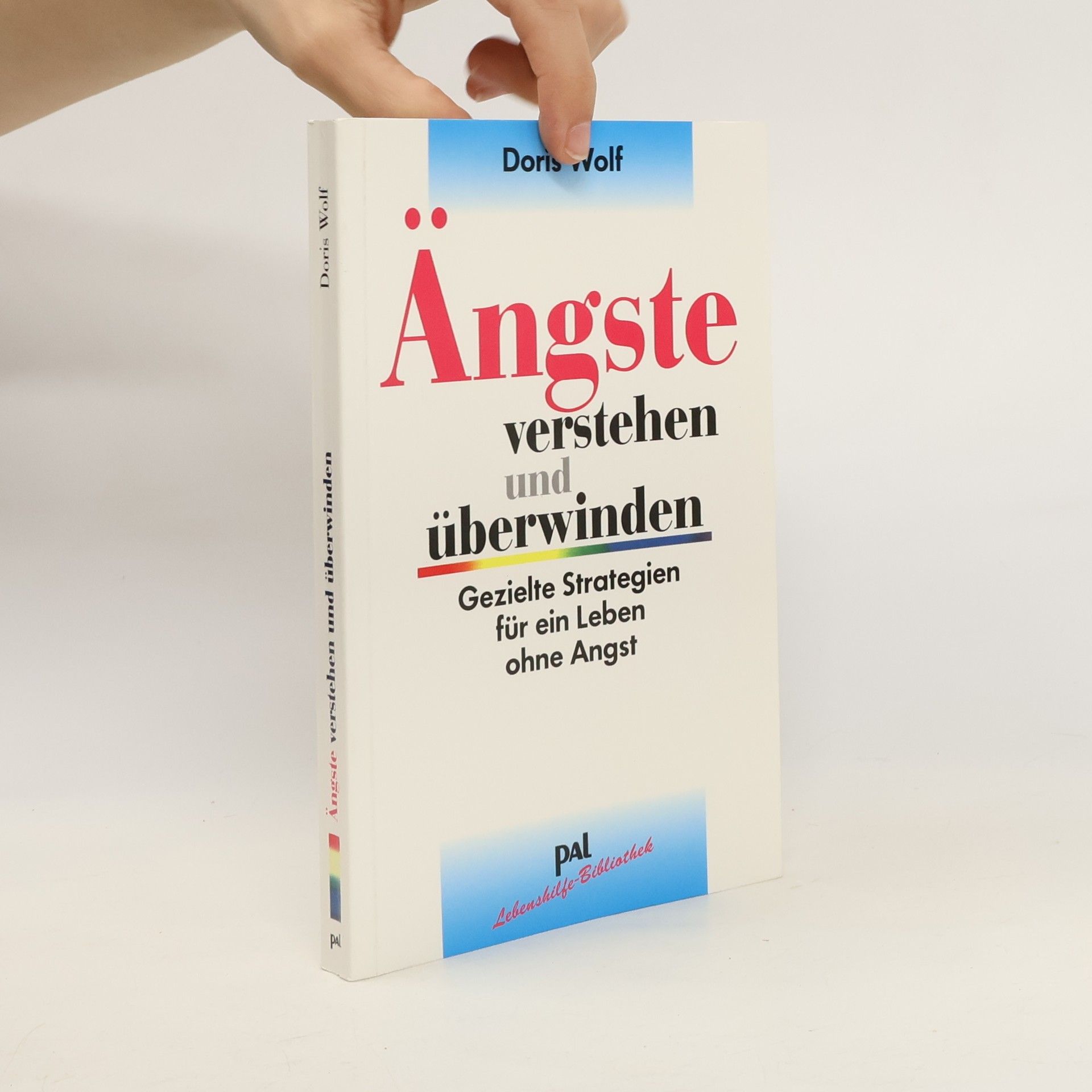 Doris Wolf Ängste verstehen und überwinden
