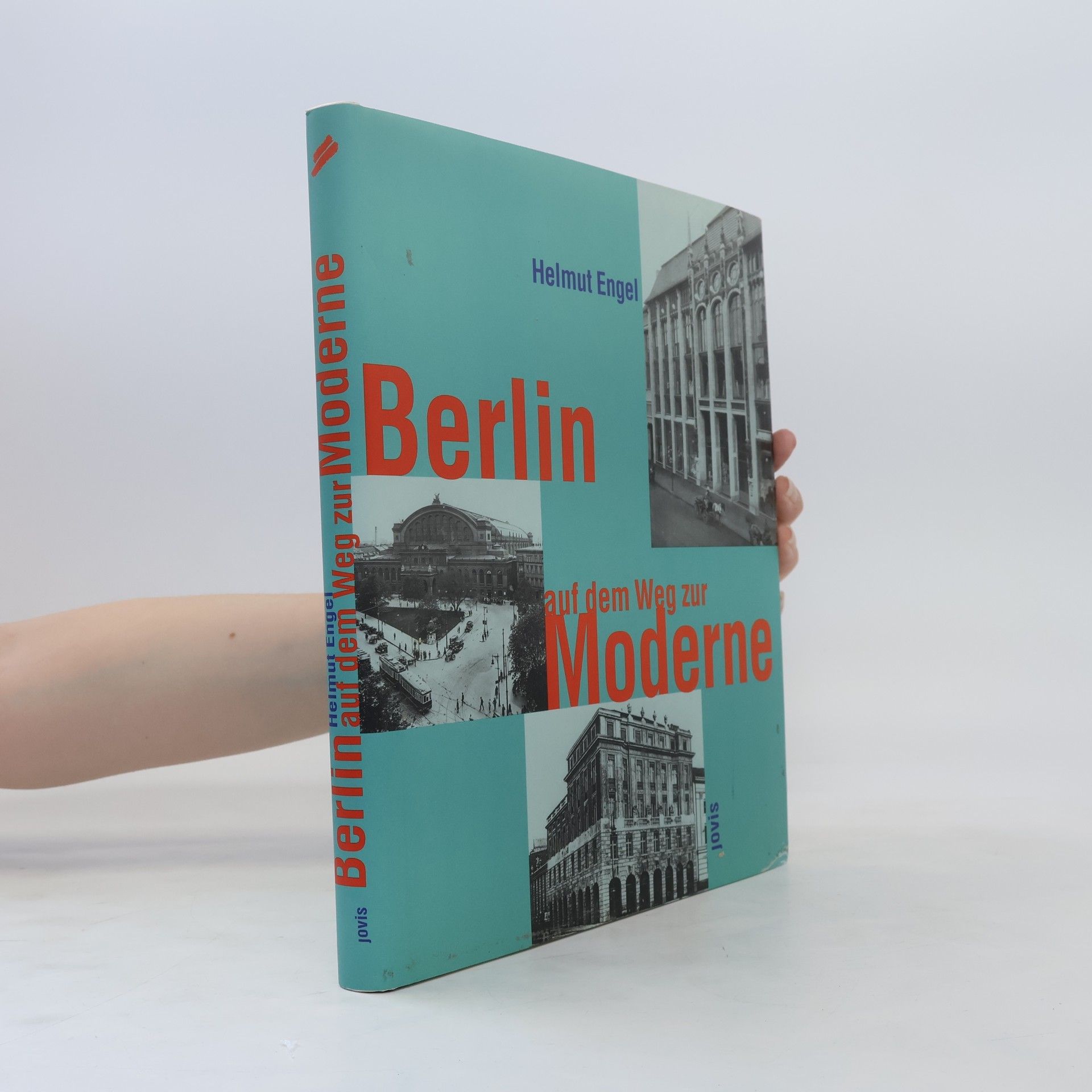 Helmut Engel Berlin auf dem Weg zur Moderne