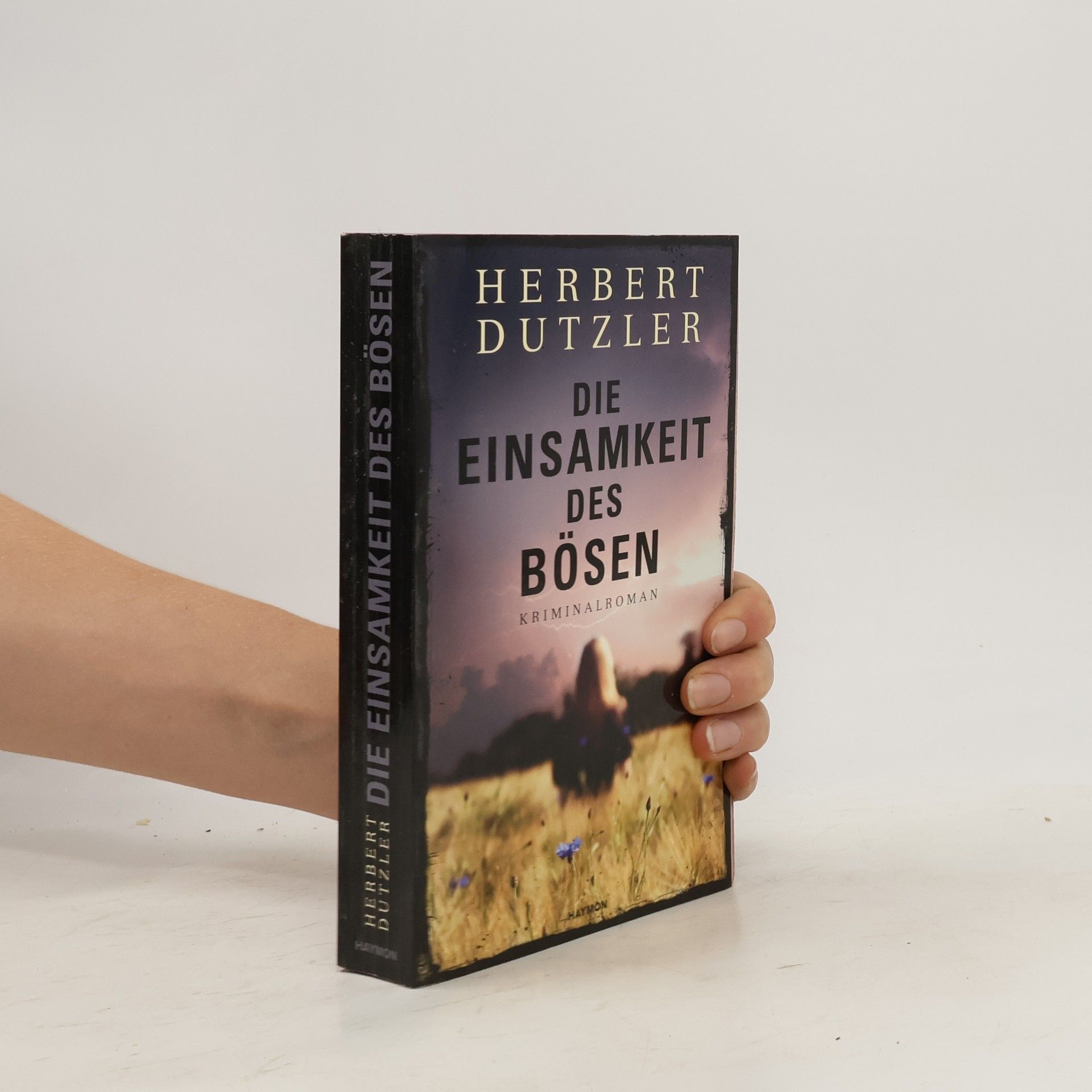 Herbert Dutzler Die Einsamkeit des Bösen