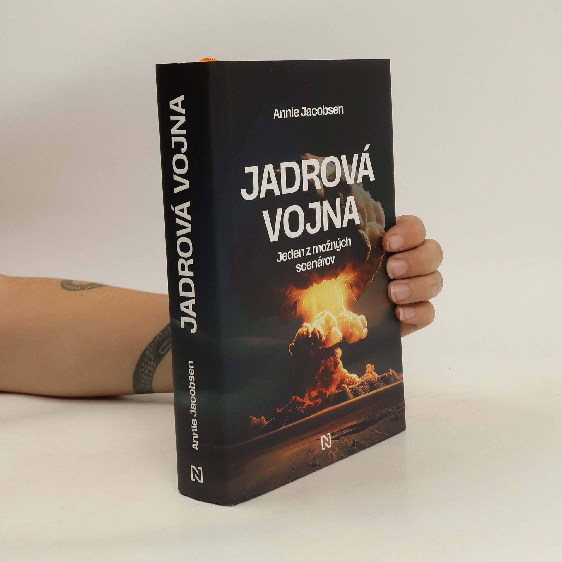 Annie Jacobsen Jadrová vojna: Jeden z možných scenárov