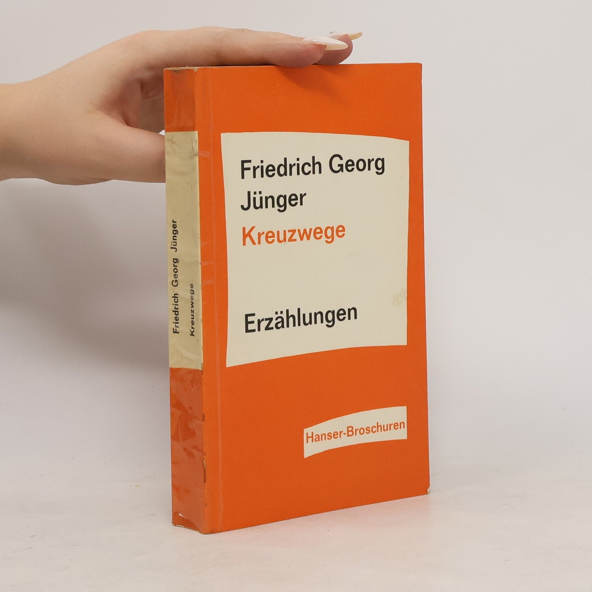 Friedrich Georg Jünger Kreuzwege. Erzählungen