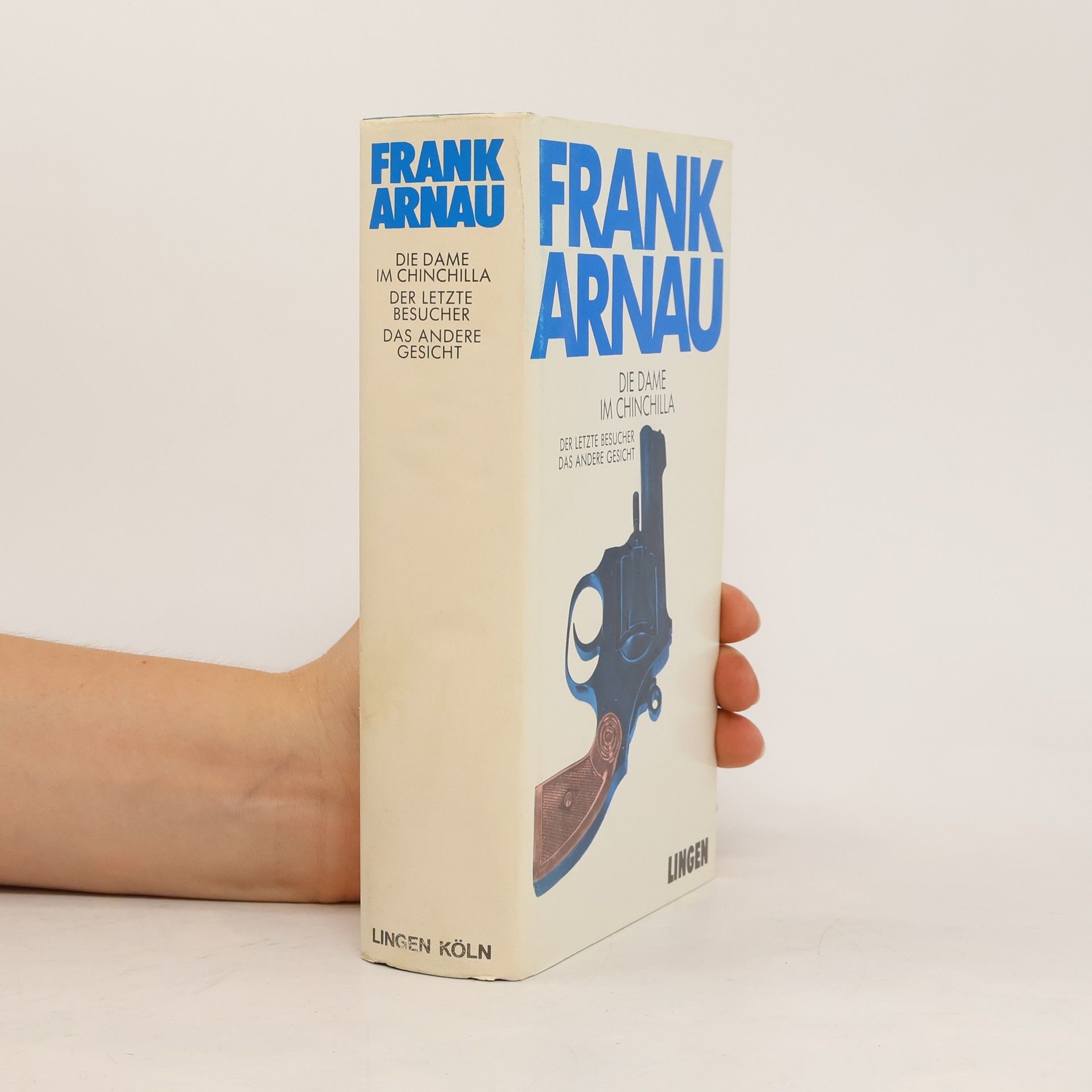 Frank Arnau Die Dame im Chinchilla. Der letzte Besucher. Das andere Gesicht