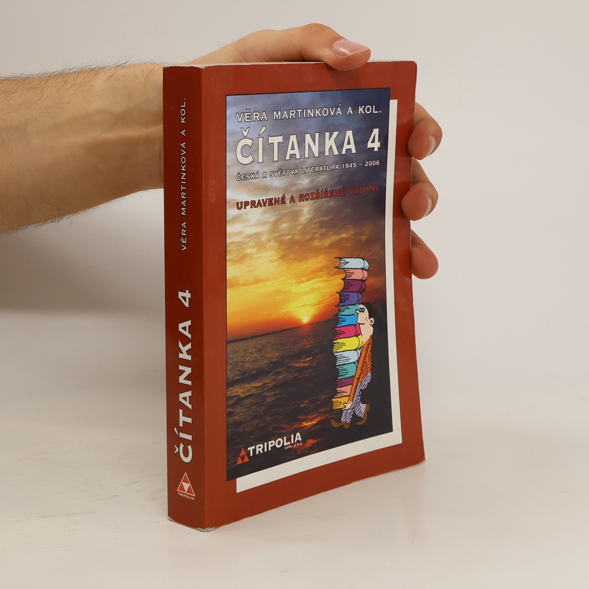 Věra Martinková Čítanka 4 : česká a světová literatura 1945-2006
