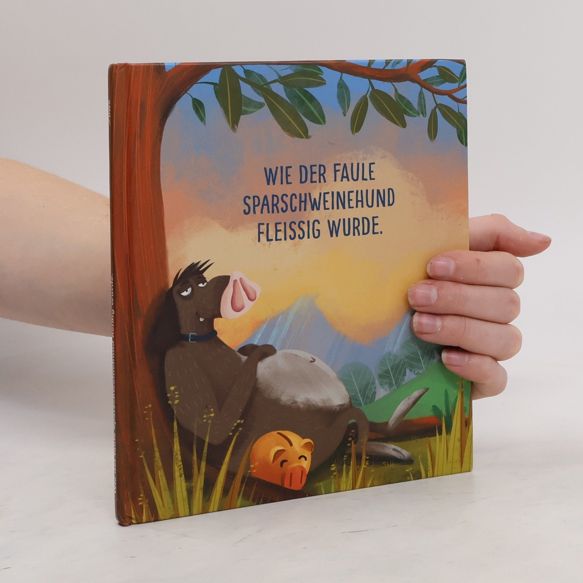 Collectif d'auteurs Wie Der Faule Sparschweinehund Fleissig Wurde