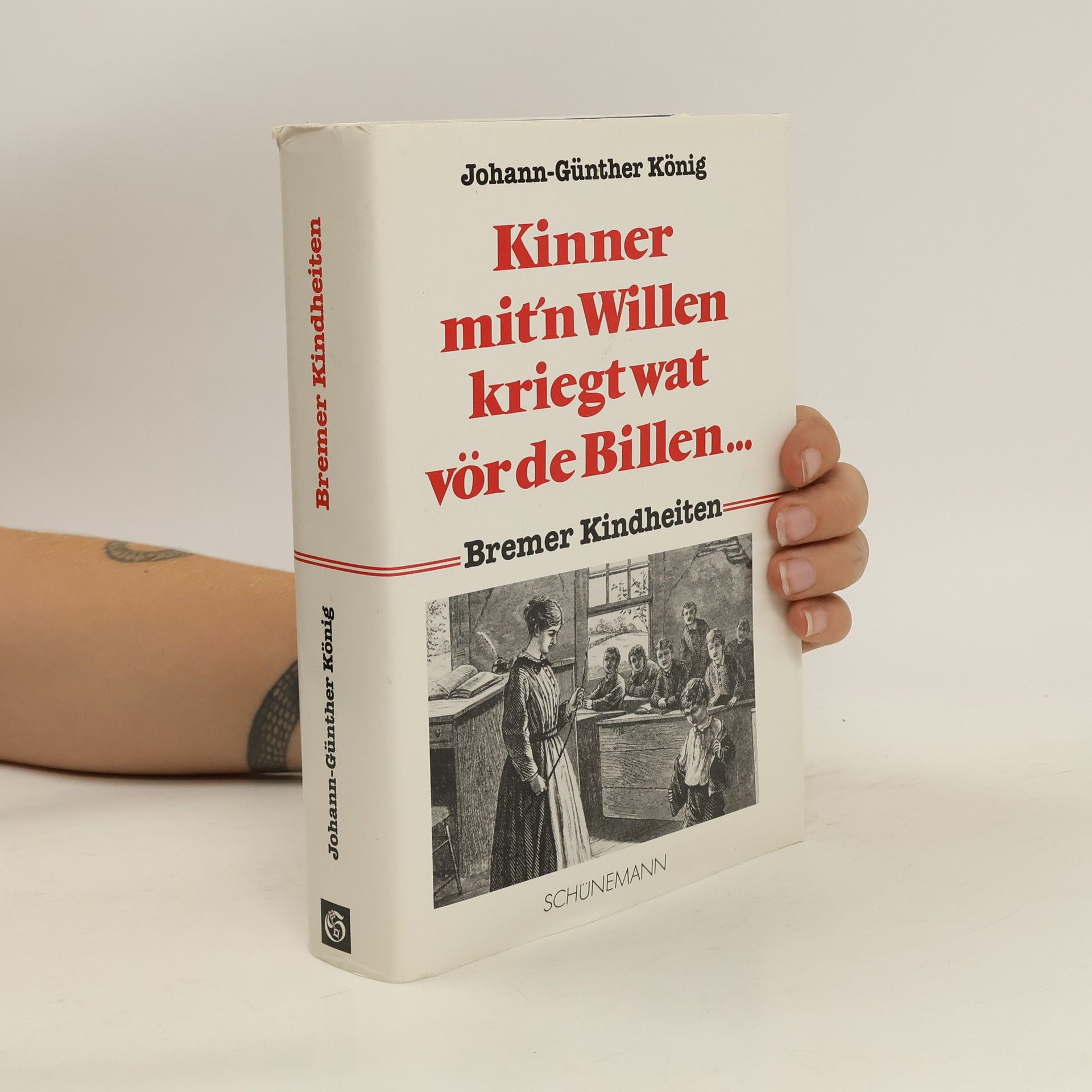 Johann Günther Kinner mit'n Willen kriegt wat vör de Billen ...