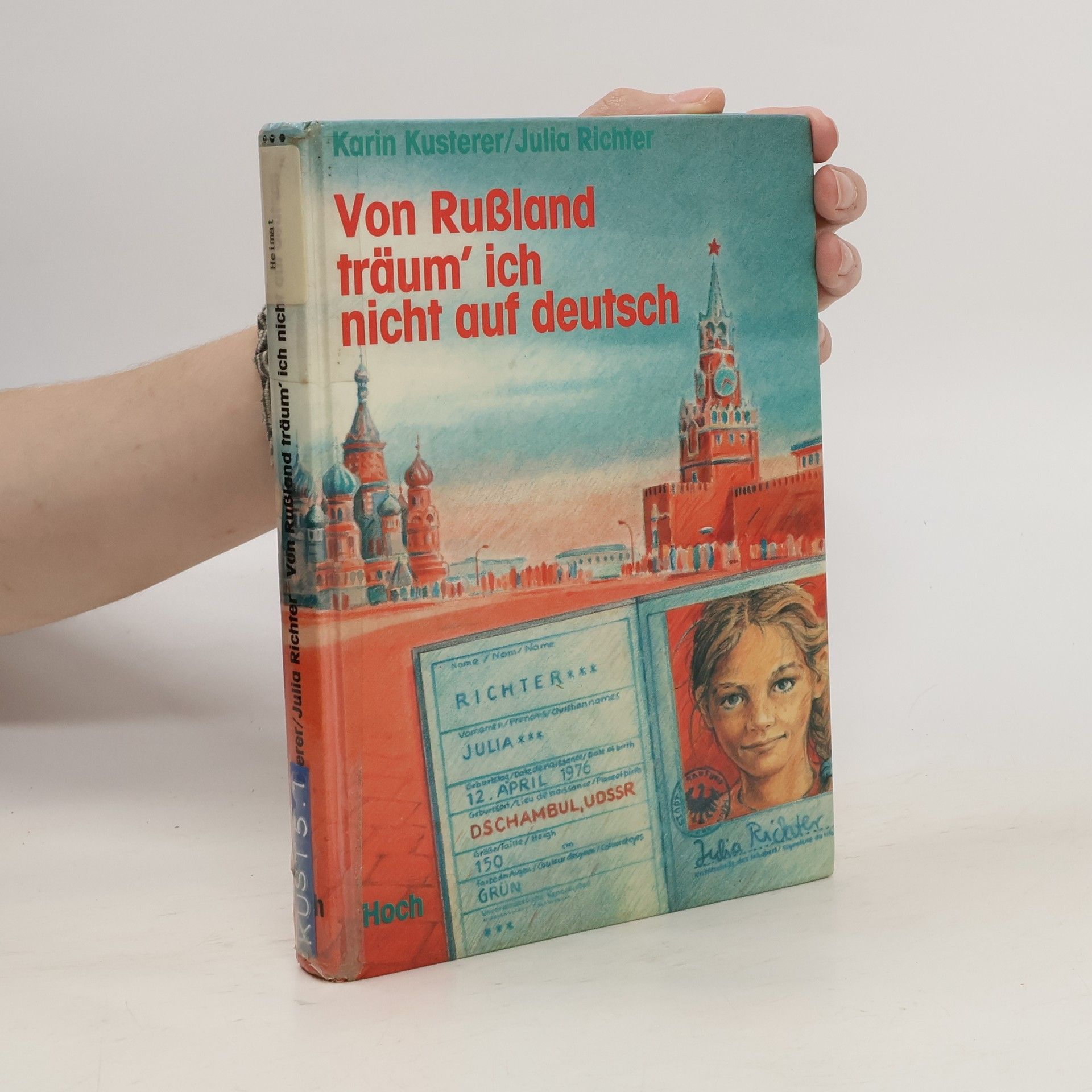 Karin Kusterer Von Russland träum'ich nicht auf deutsch