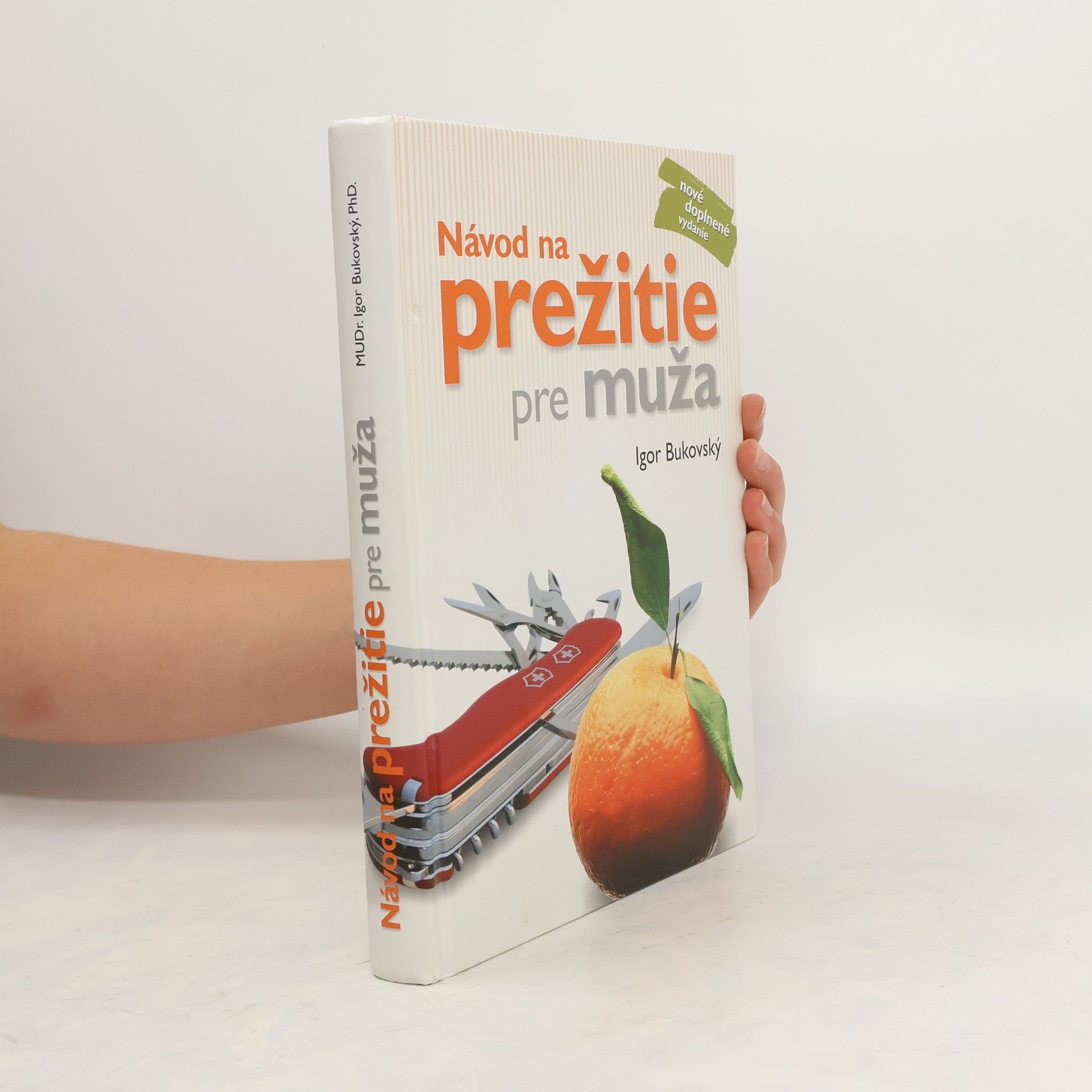 Igor Bukovský Návod na prežitie pre muža