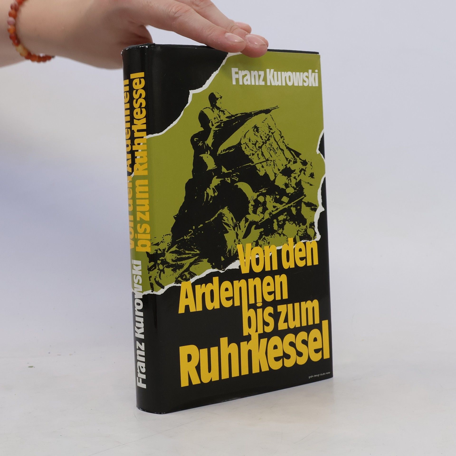 Franz Kurowski Von den Ardennen zum Ruhrkessel