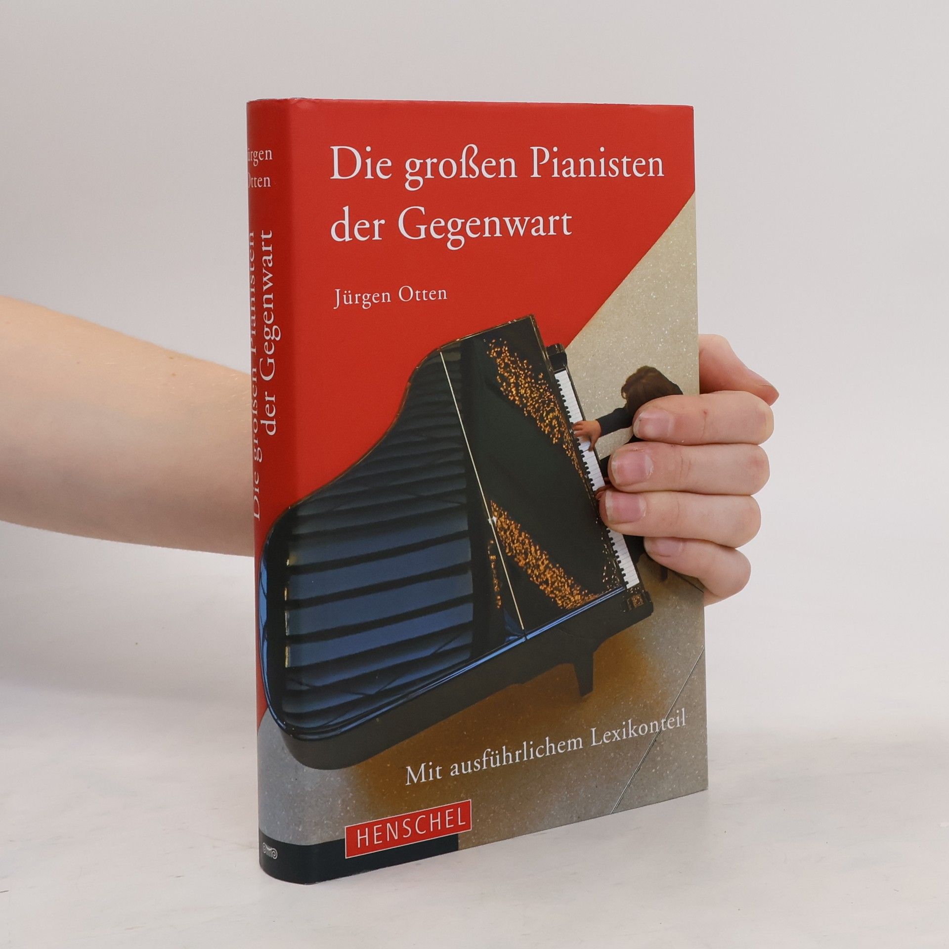 Jürgen Otten Die großen Pianisten der Gegenwart