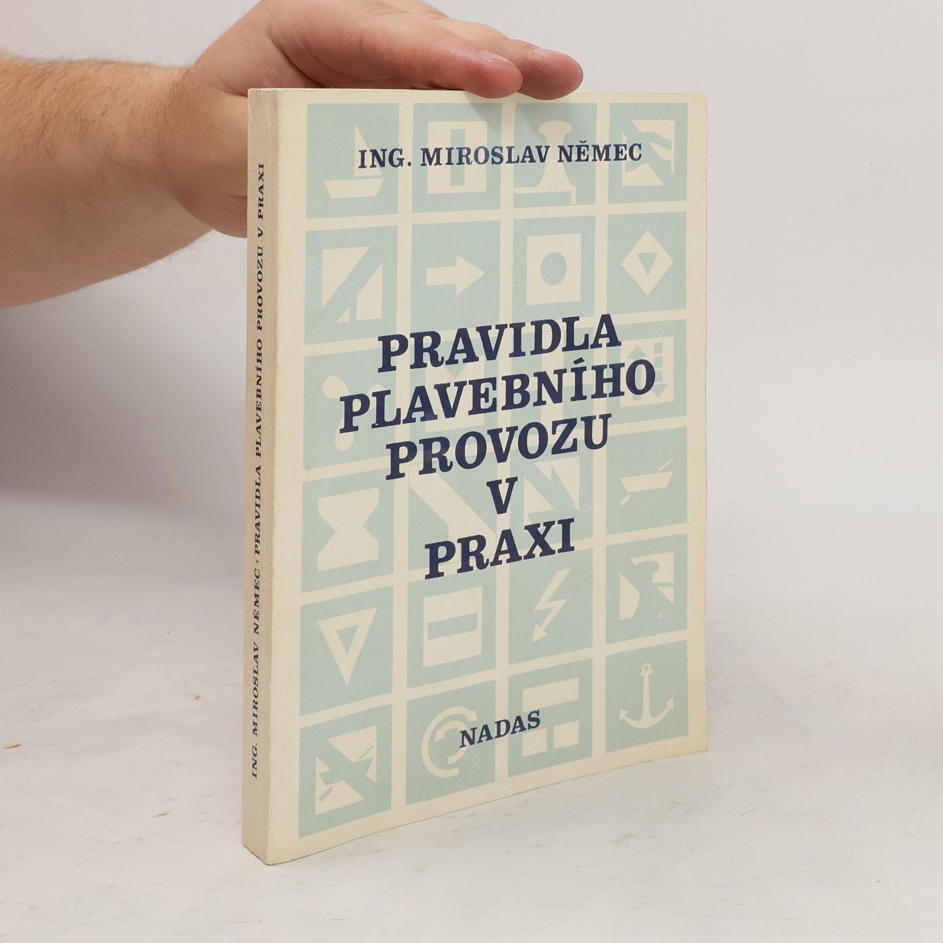Miroslav Němec Pravidla plavebního provozu v praxi