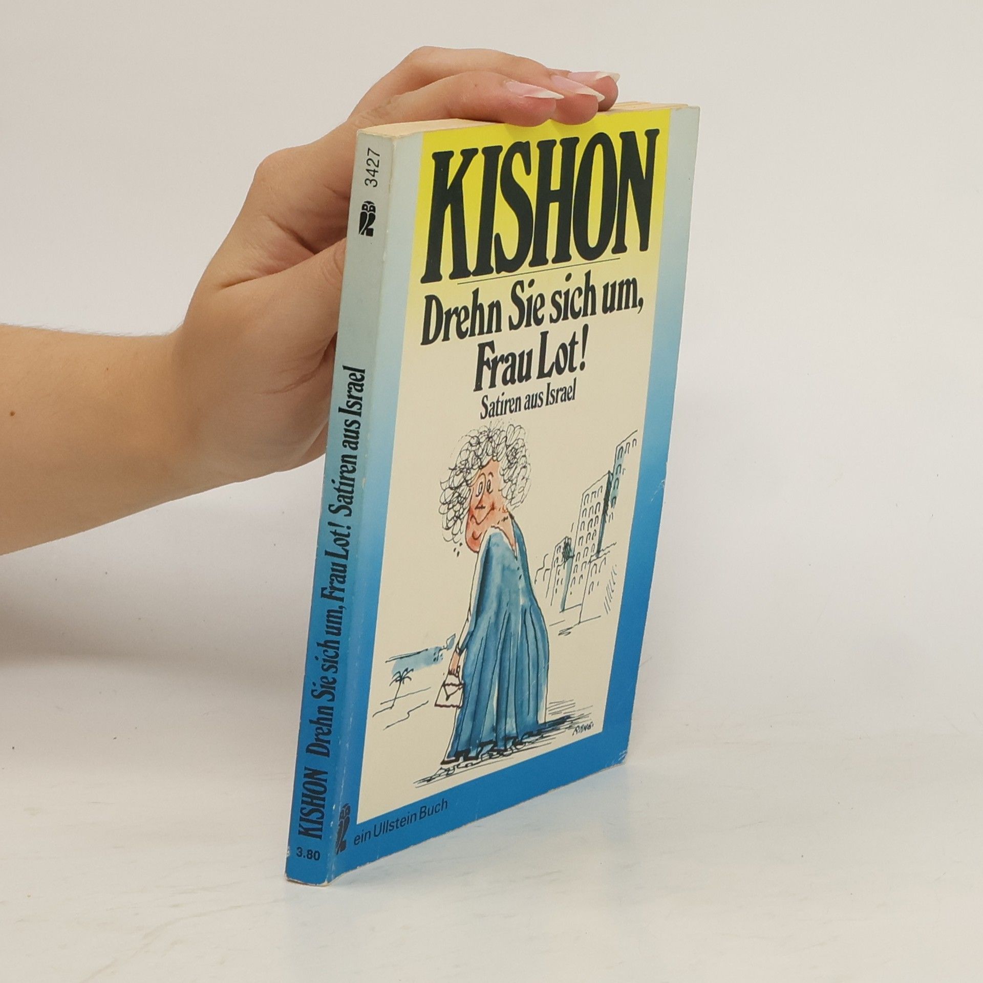 Ephraim Kishon Drehn Sie sich um, Frau Lot! Satiren aus Israel