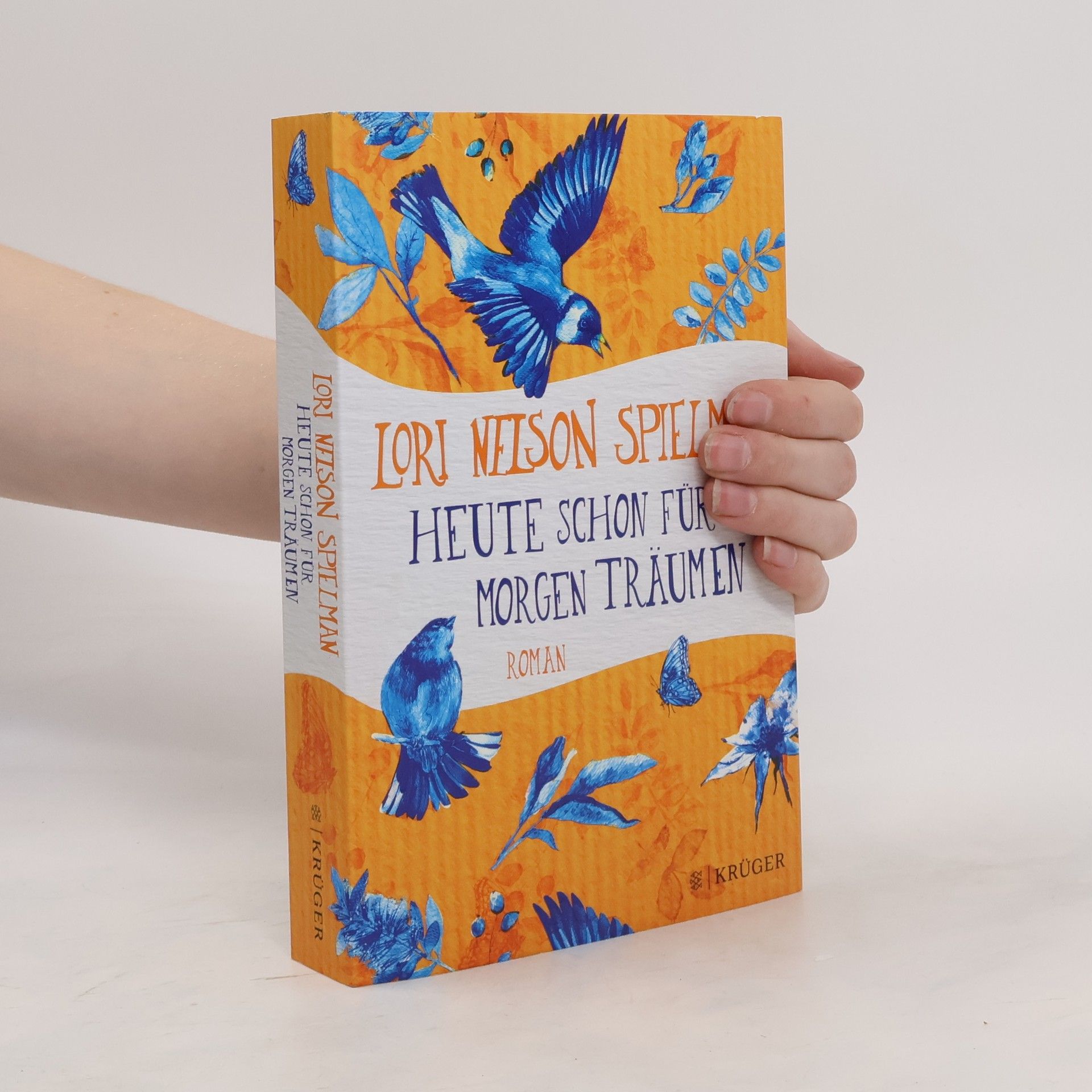Lori Nelson Spielman Heute schon für morgen träumen