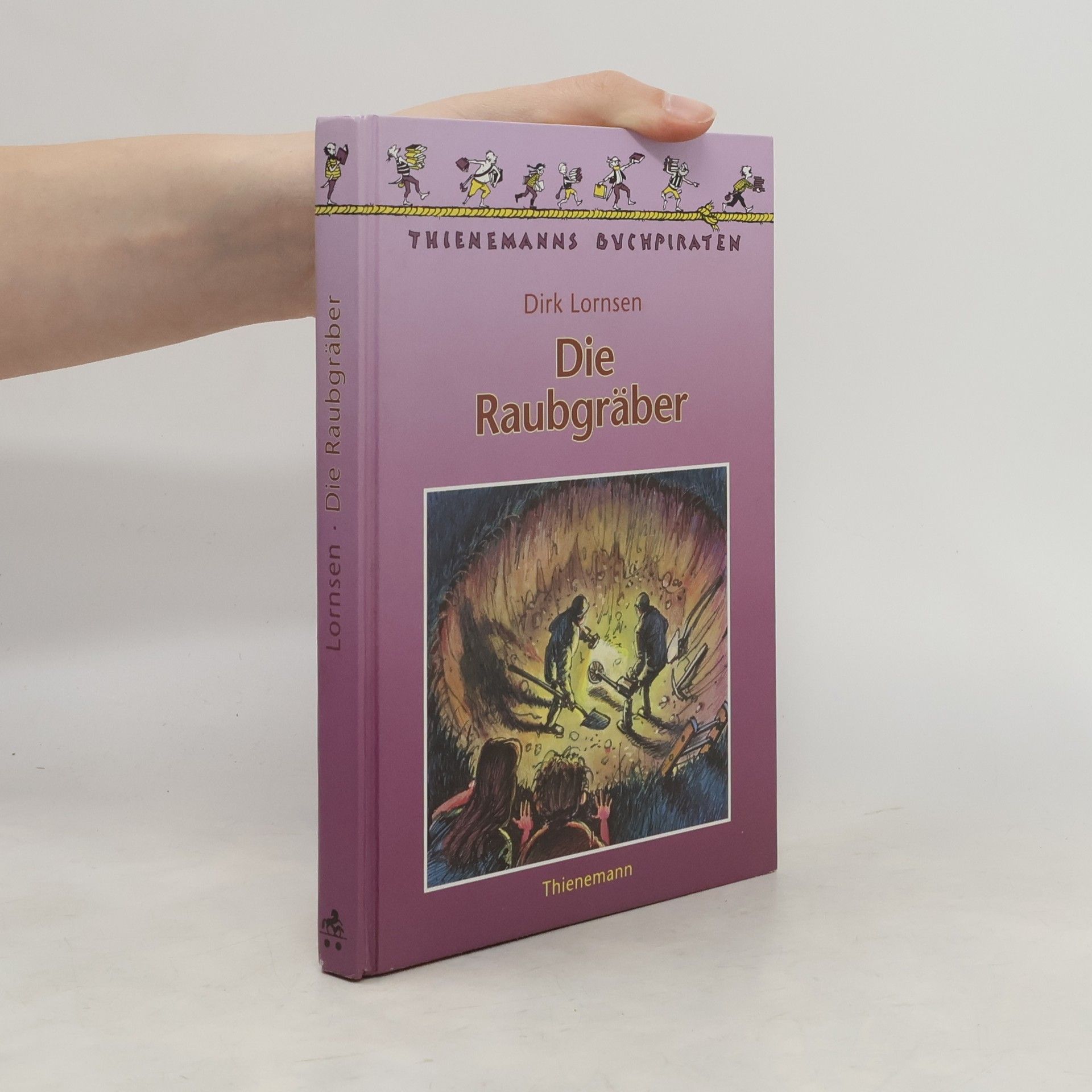 Dirk Lornsen Die Raubgräber