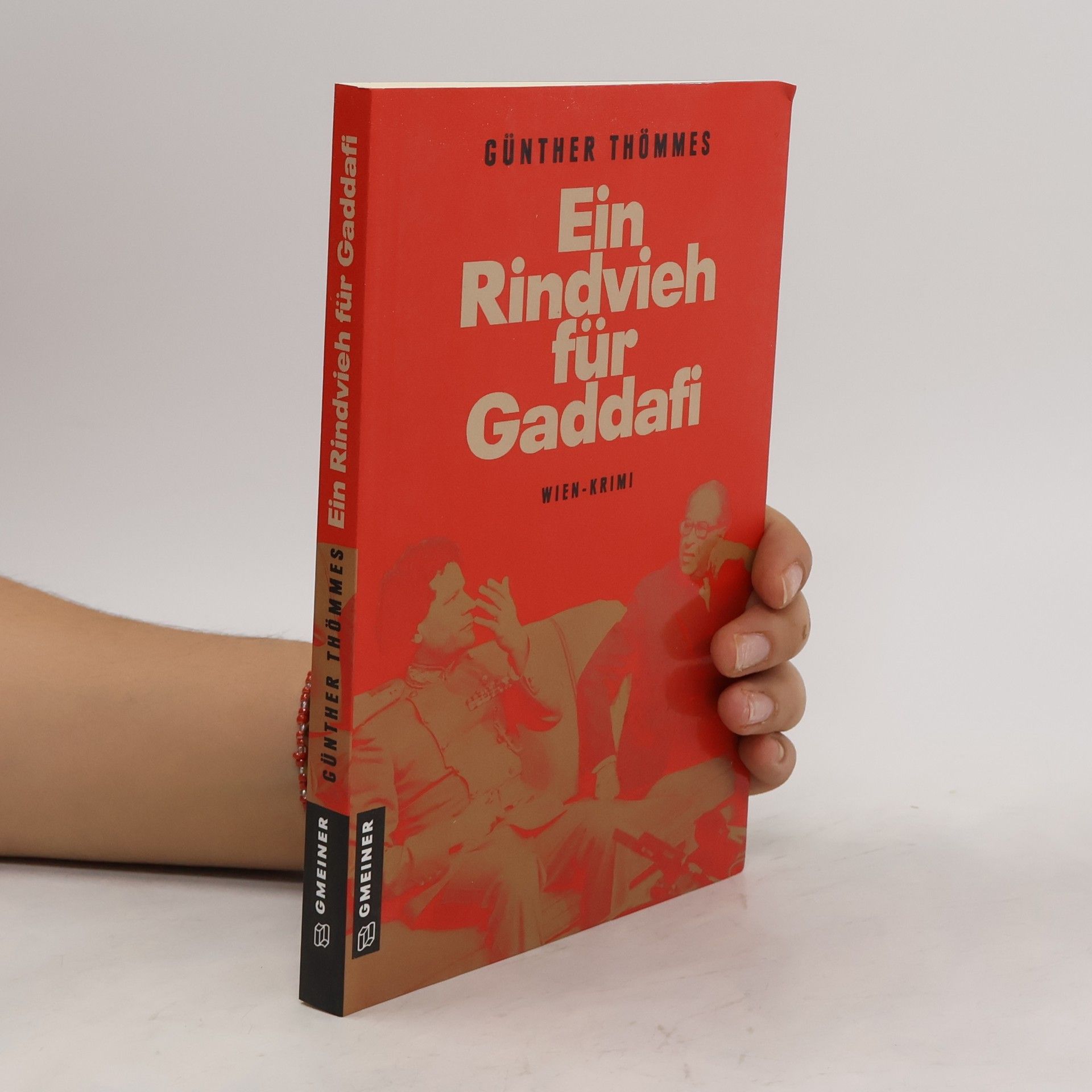 Günther Thömmes Ein Rindvieh für Gaddafi