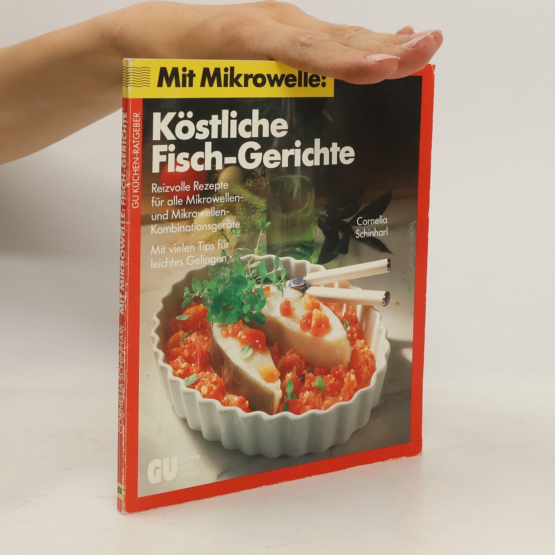 Cornelia Schinharl Mit Mikrowelle: Köstliche Fisch-Gerichte