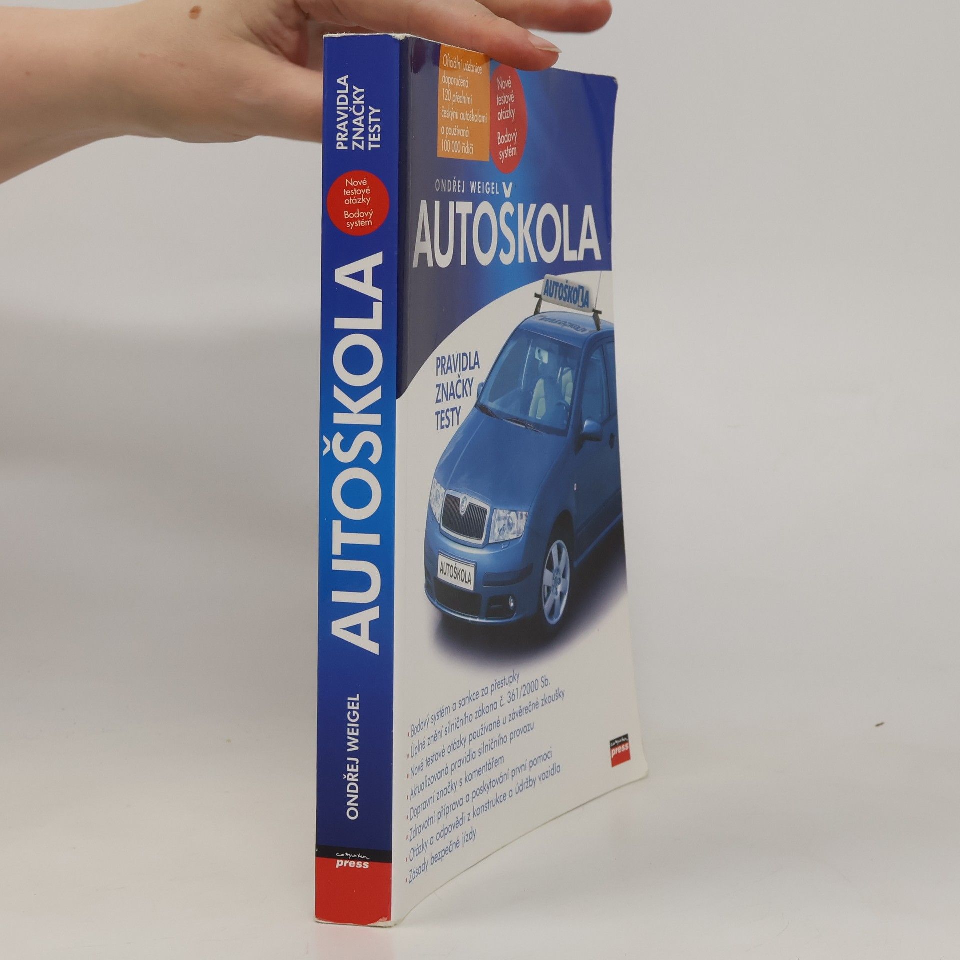Ondřej Weigel Autoškola. pravidla, značky, testy