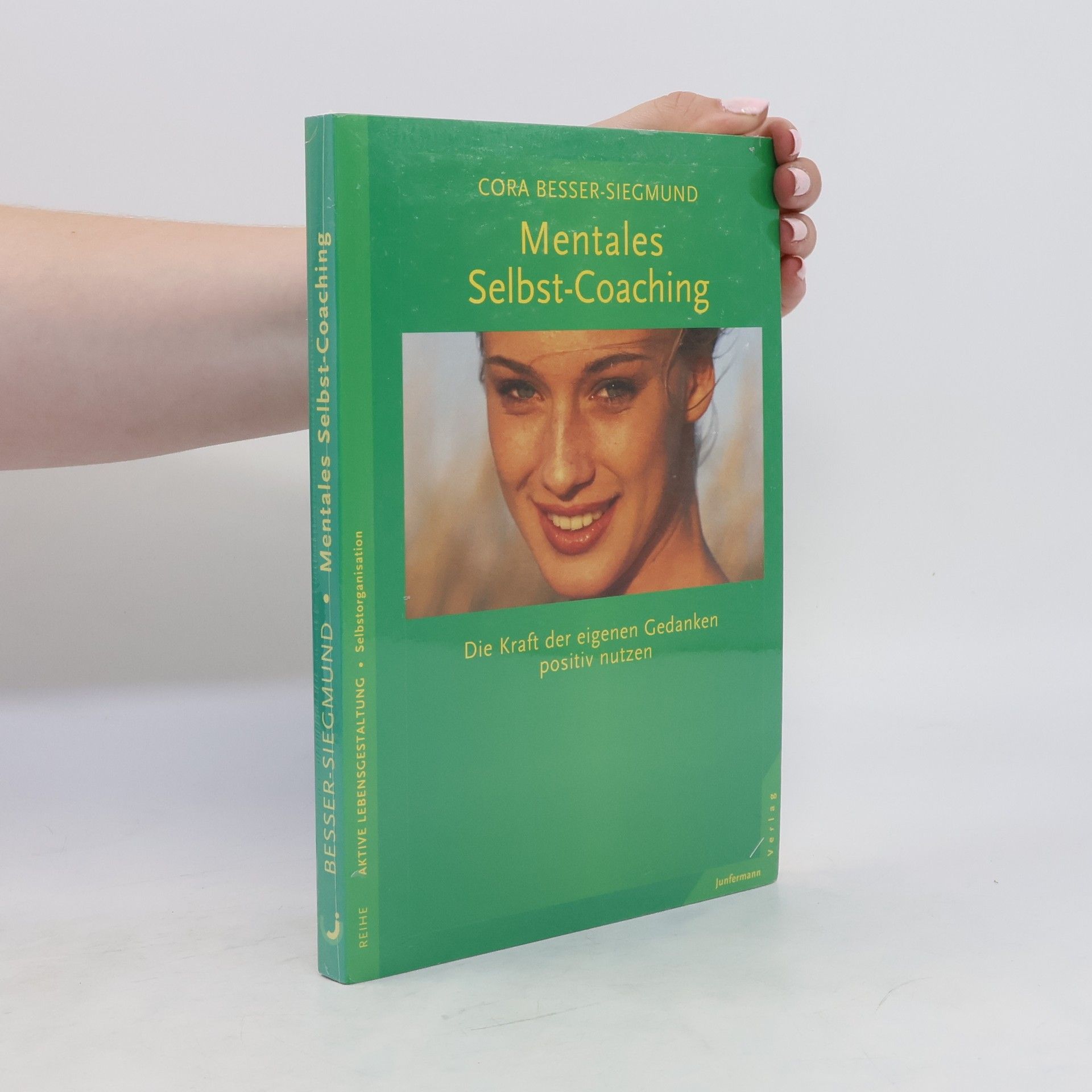 Cora Besser-Siegmund Mentales Selbst-Coaching
