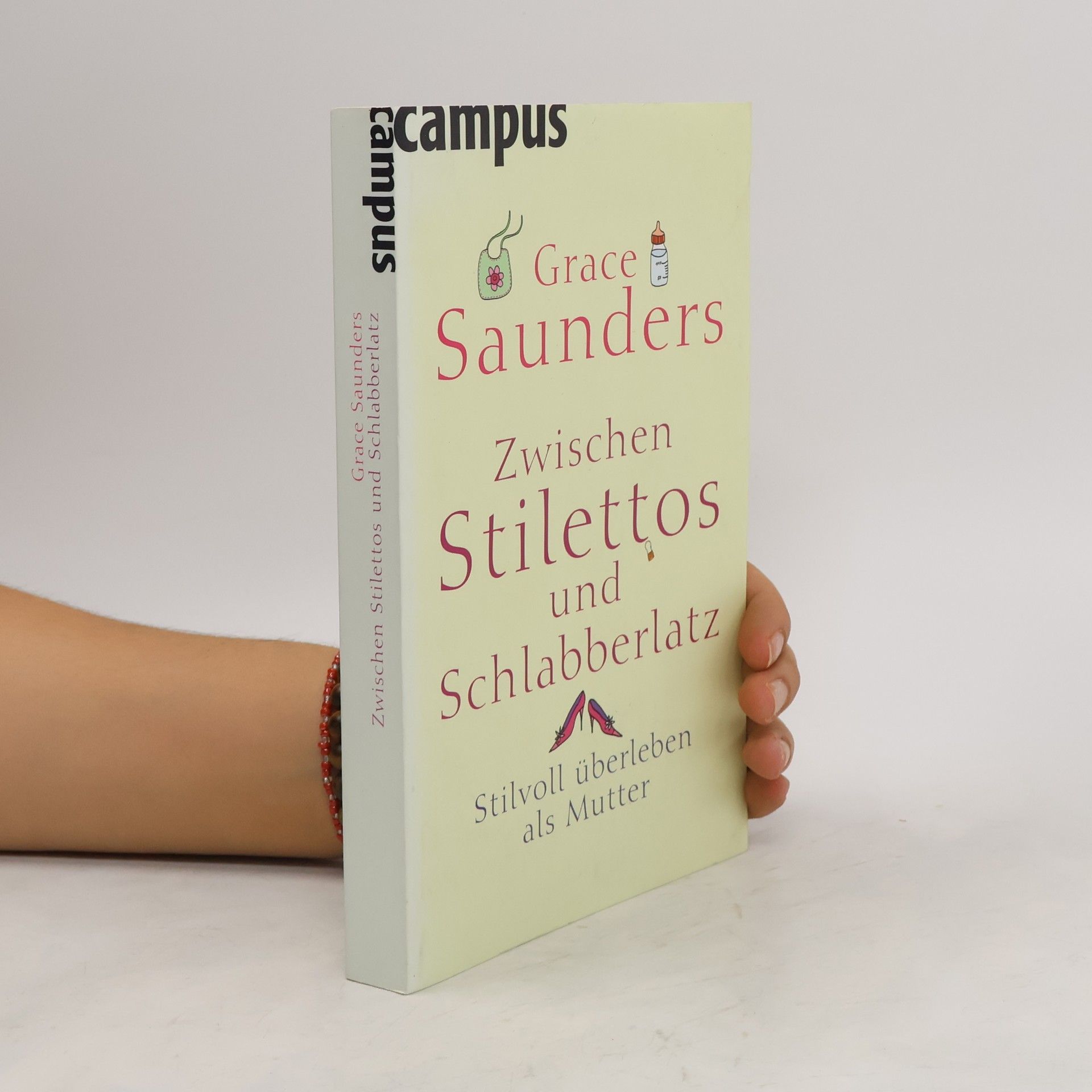 Grace Saunders Zwischen Stilettos und Schlabberlatz