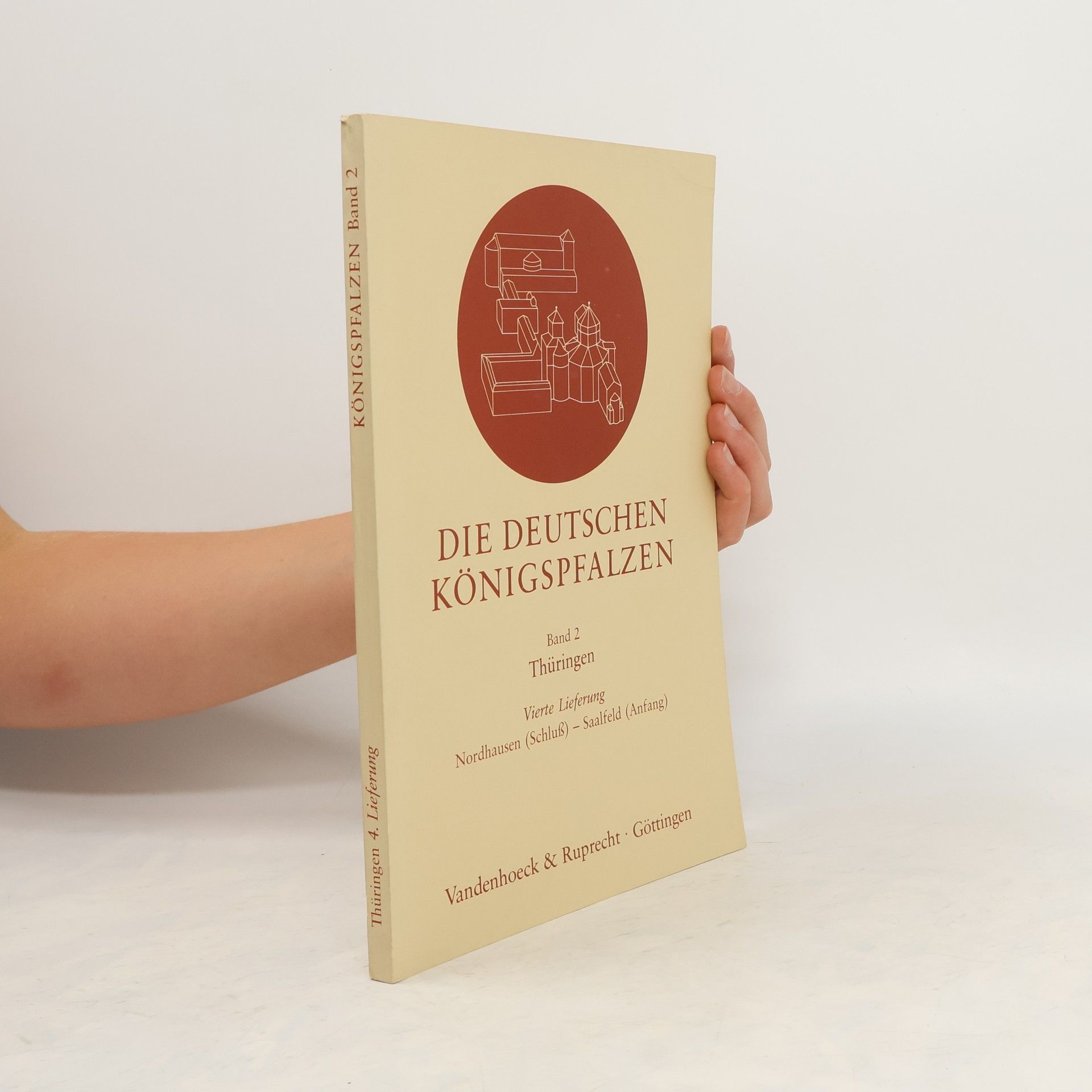 Thomas L. Zotz Die deutschen Königspfalzen: Thüringen