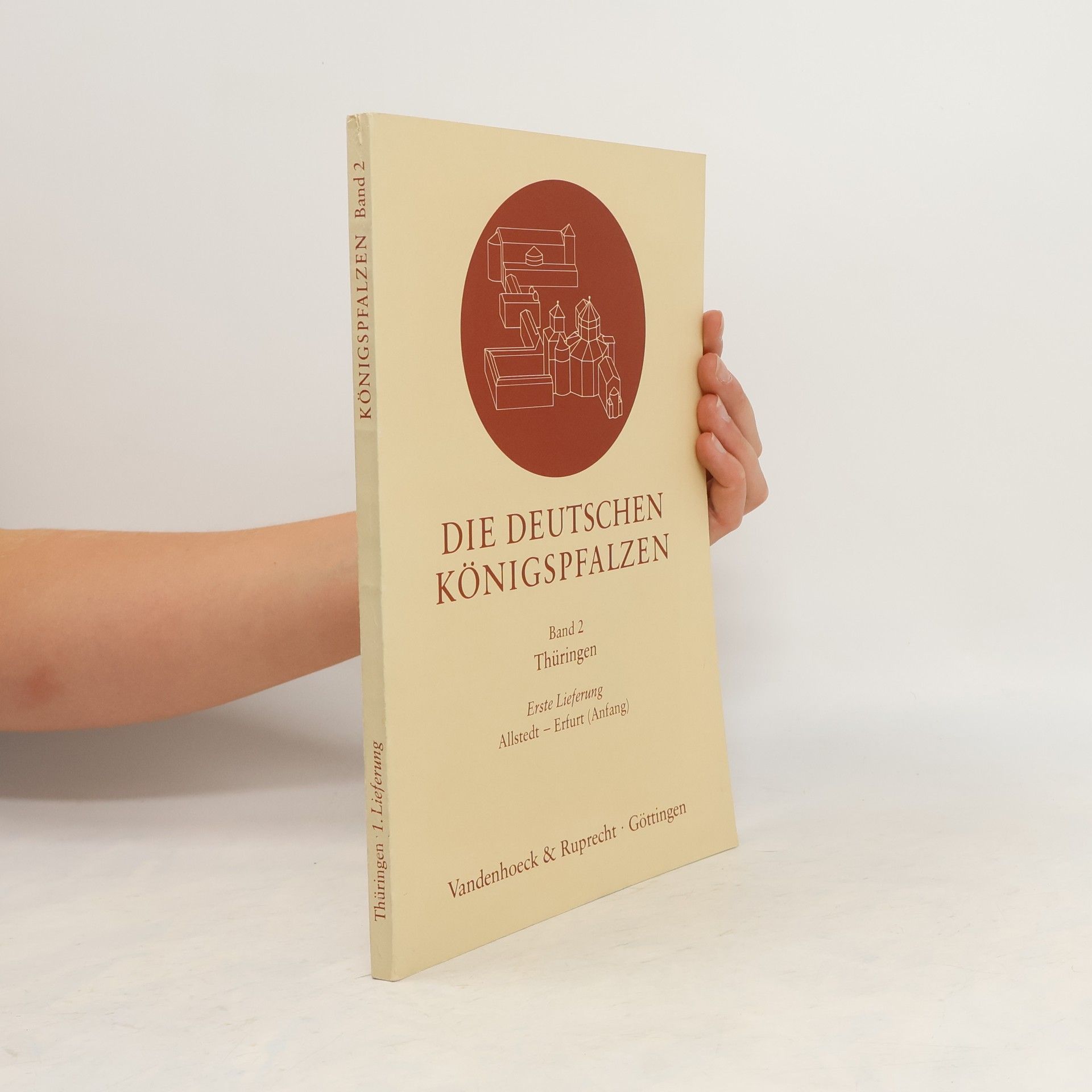 Autorenkollektiv Die deutschen Königspfalzen