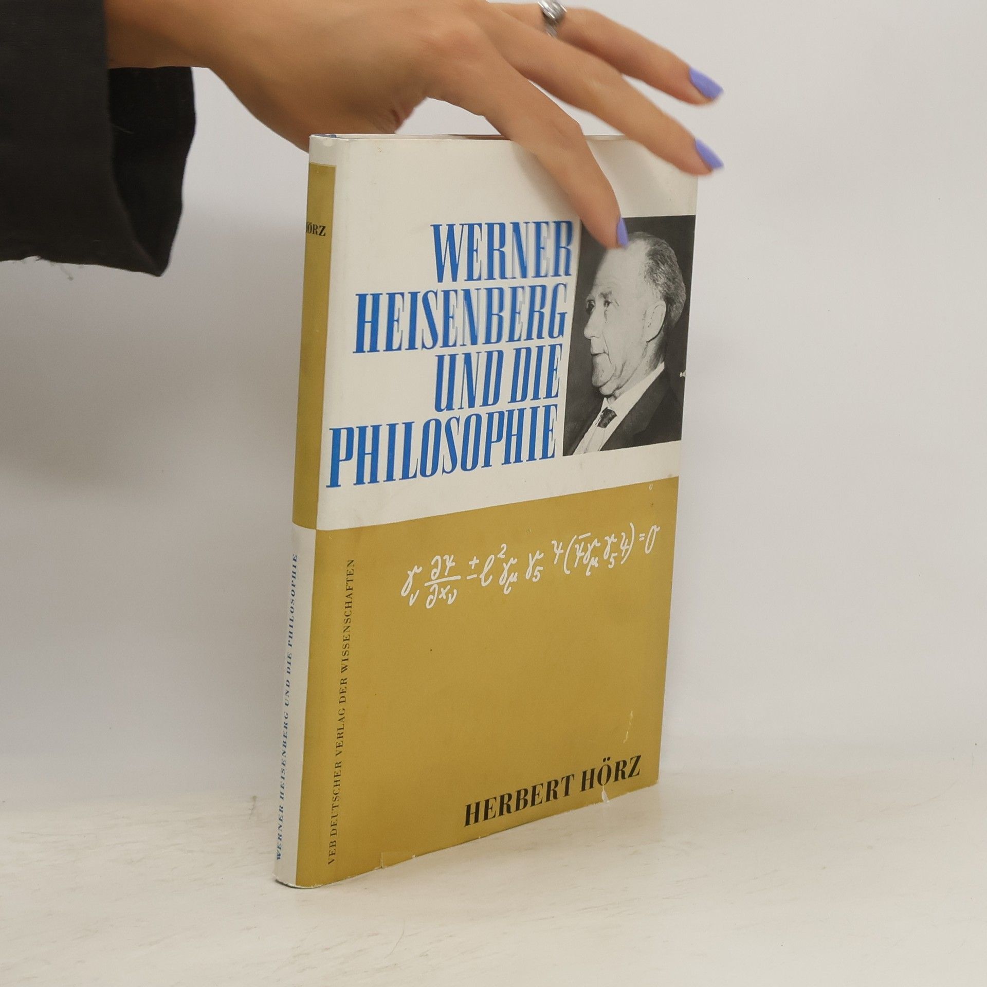 Herbert Hörz Werner Heisenberg und die Philosophie