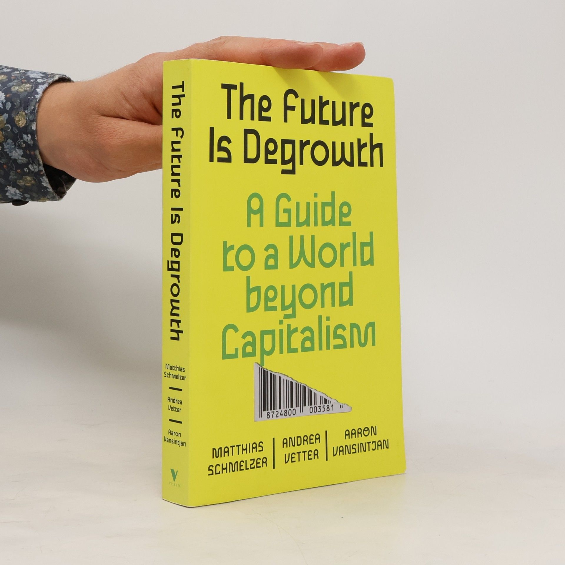 Matthias Schmelzer The Future is Degrowth