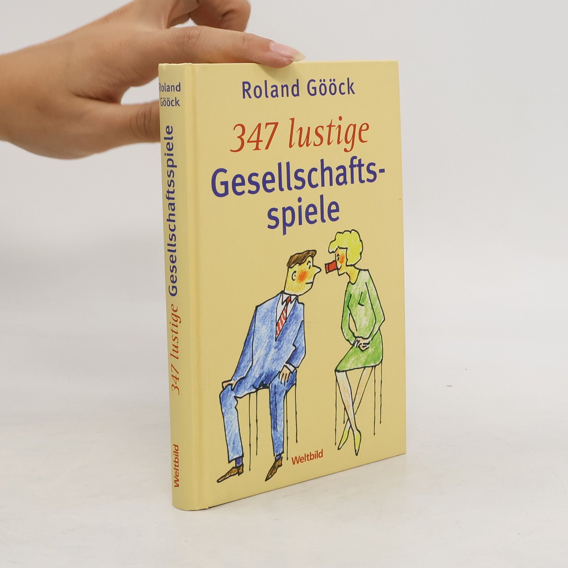 Roland Gööck 347 lustige Gesellschaftsspiele