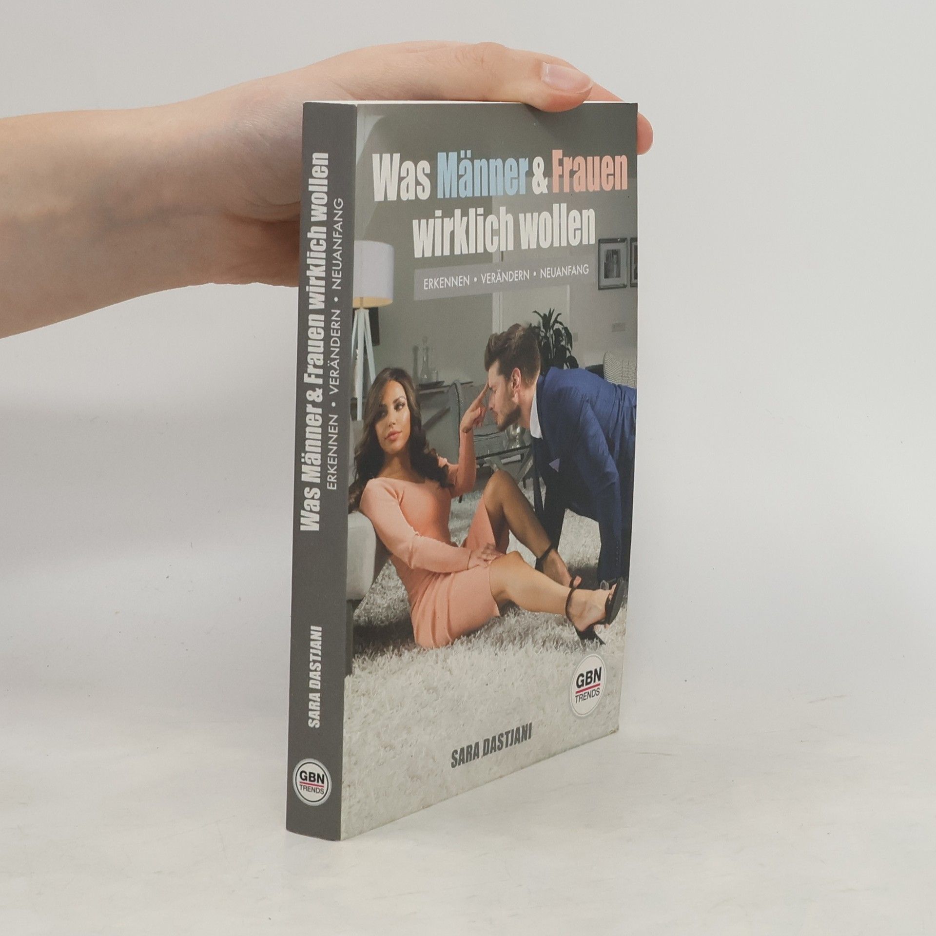Sara Dastjani Was Männer & Frauen wirklich wollen