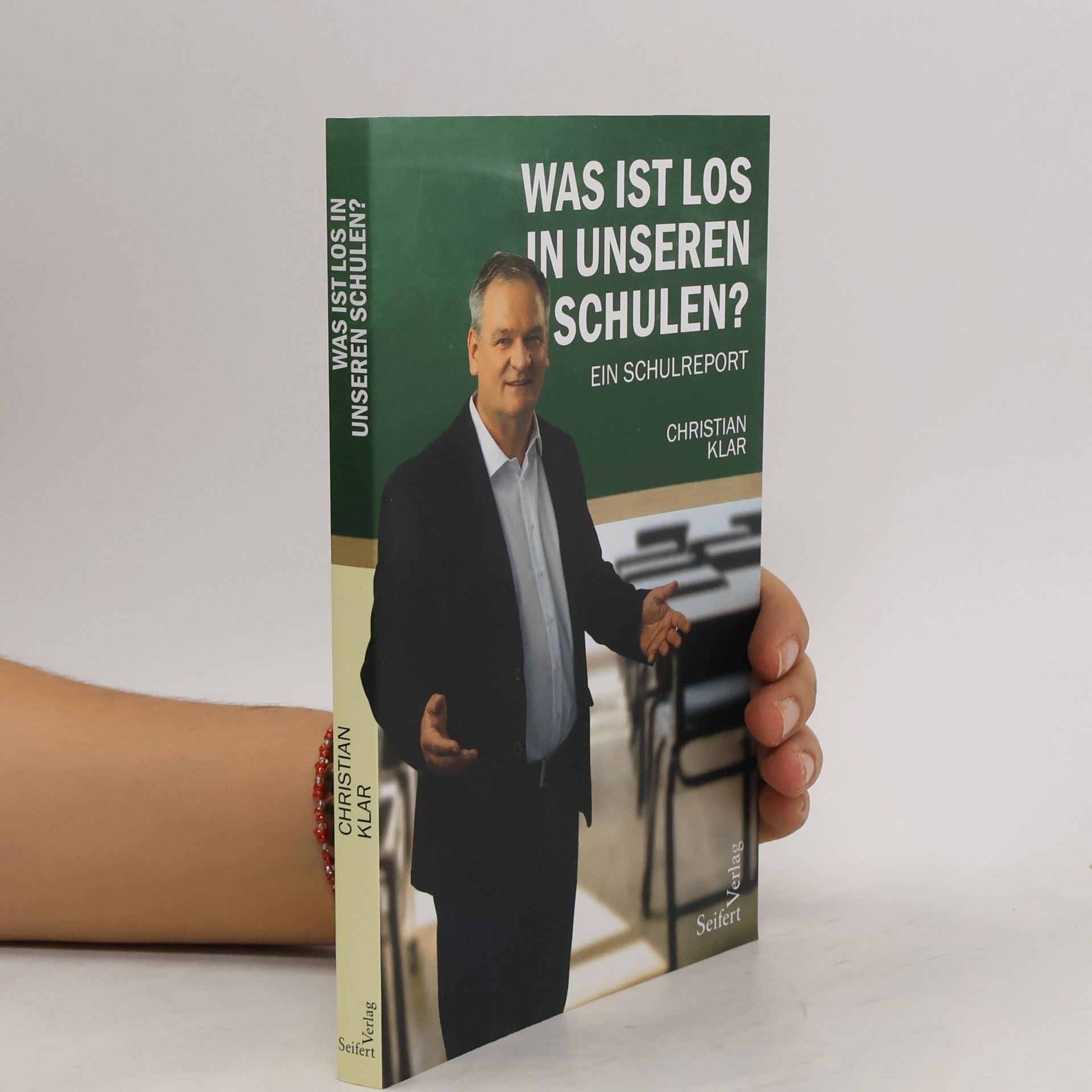 Christian Klar Was ist los in unseren Schulen?