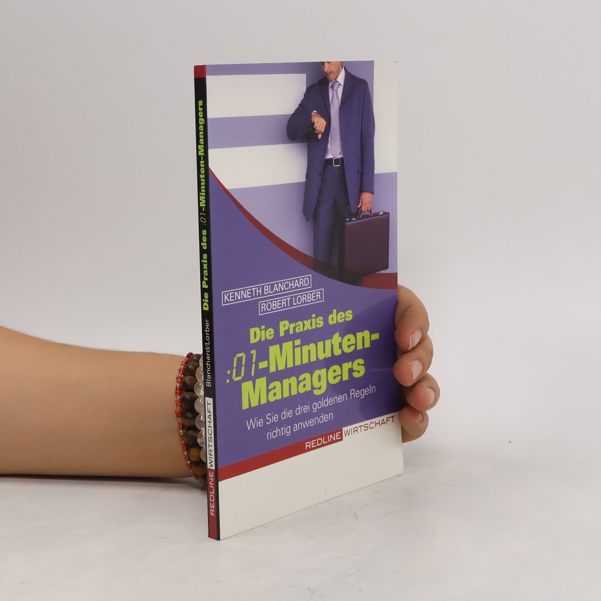 Kenneth Blanchard Die Praxis des 01-Minuten-Managers