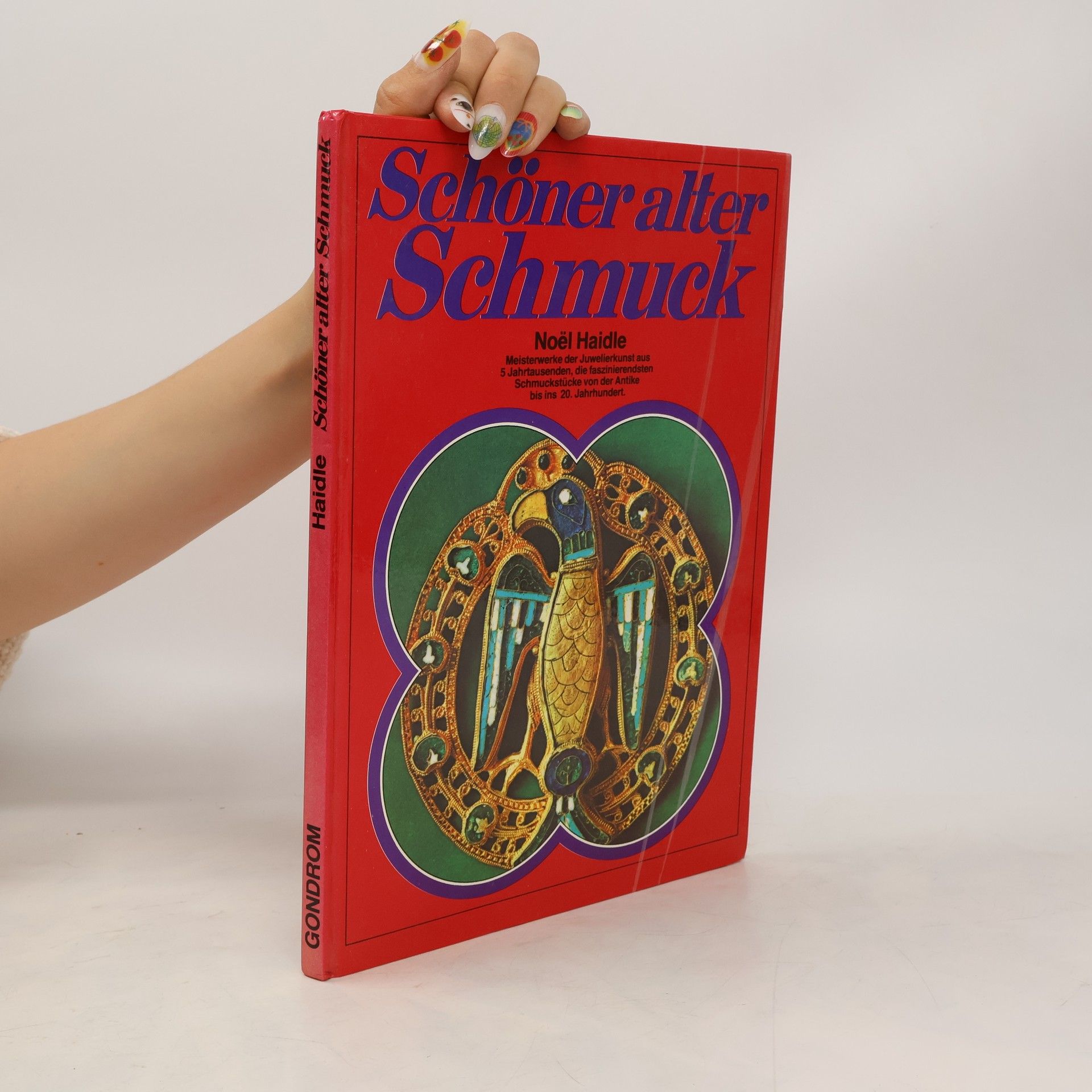 Noe l. Haidle Schöner alter Schmuck: Über hundert Abbildungen der schönsten Stücke
