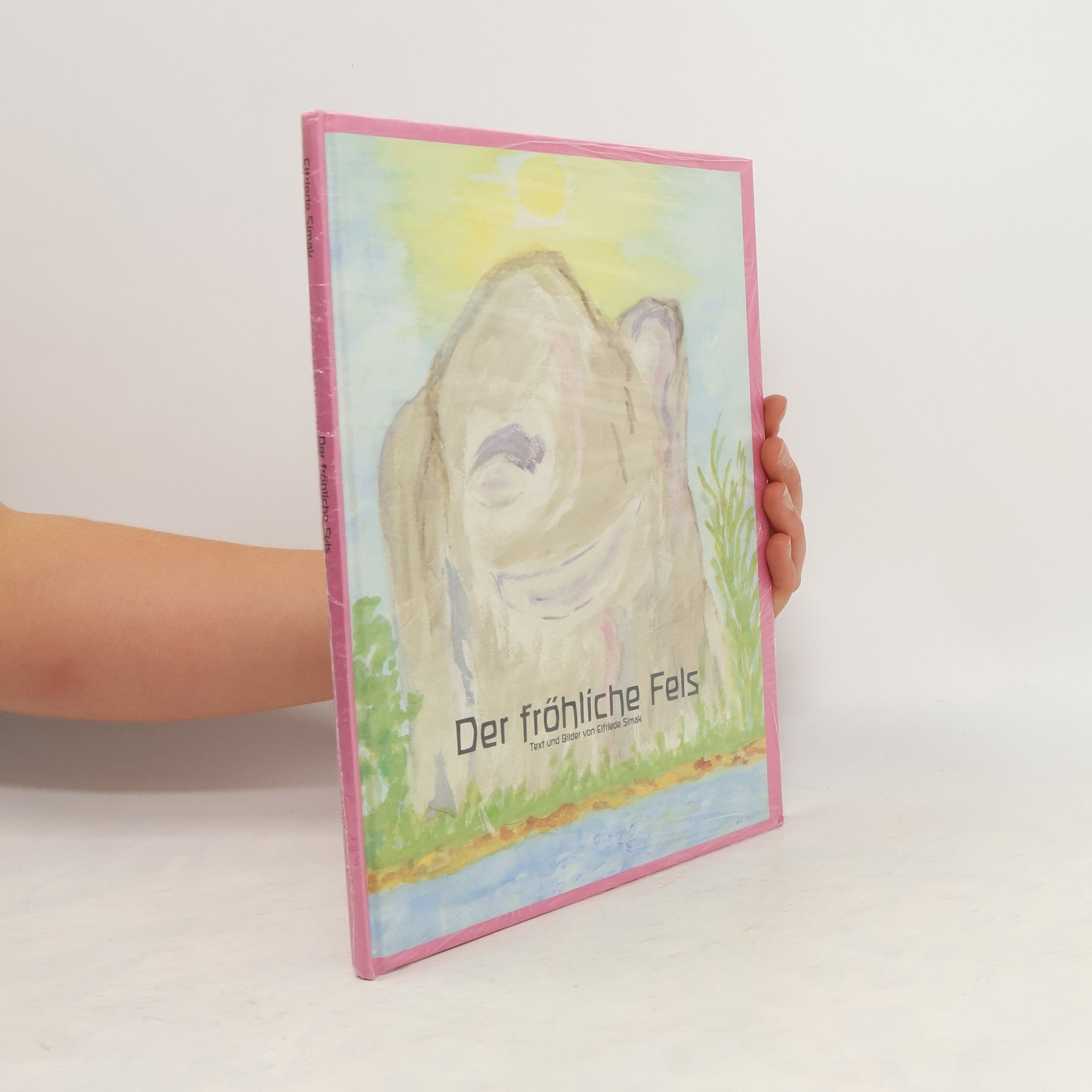 Elfriede Simak Der fröhliche Fels