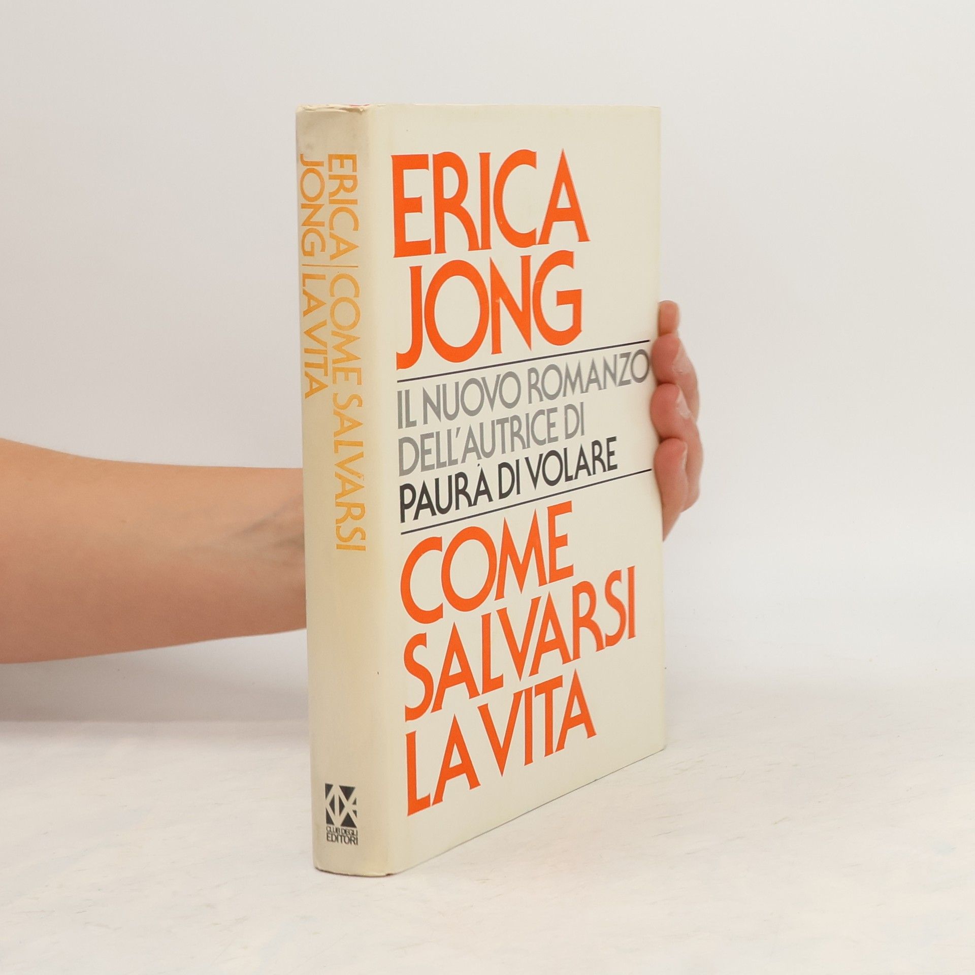 Erica Jong Come salvarsi la vita